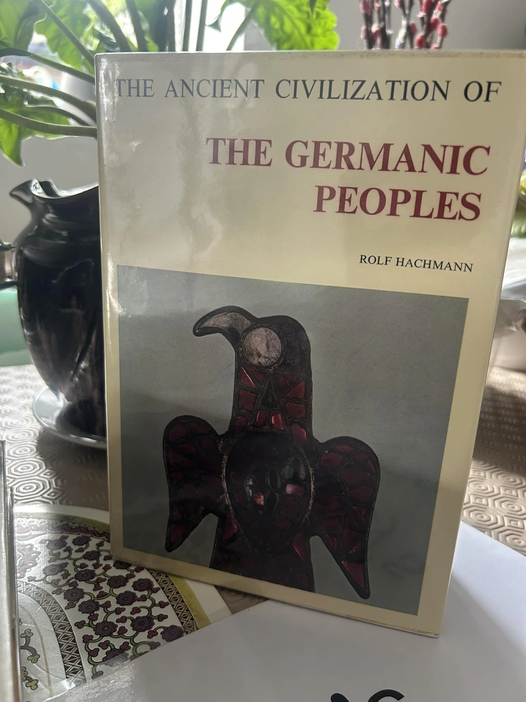 [First Edition] The Ancient Civilization Of The Germanic...