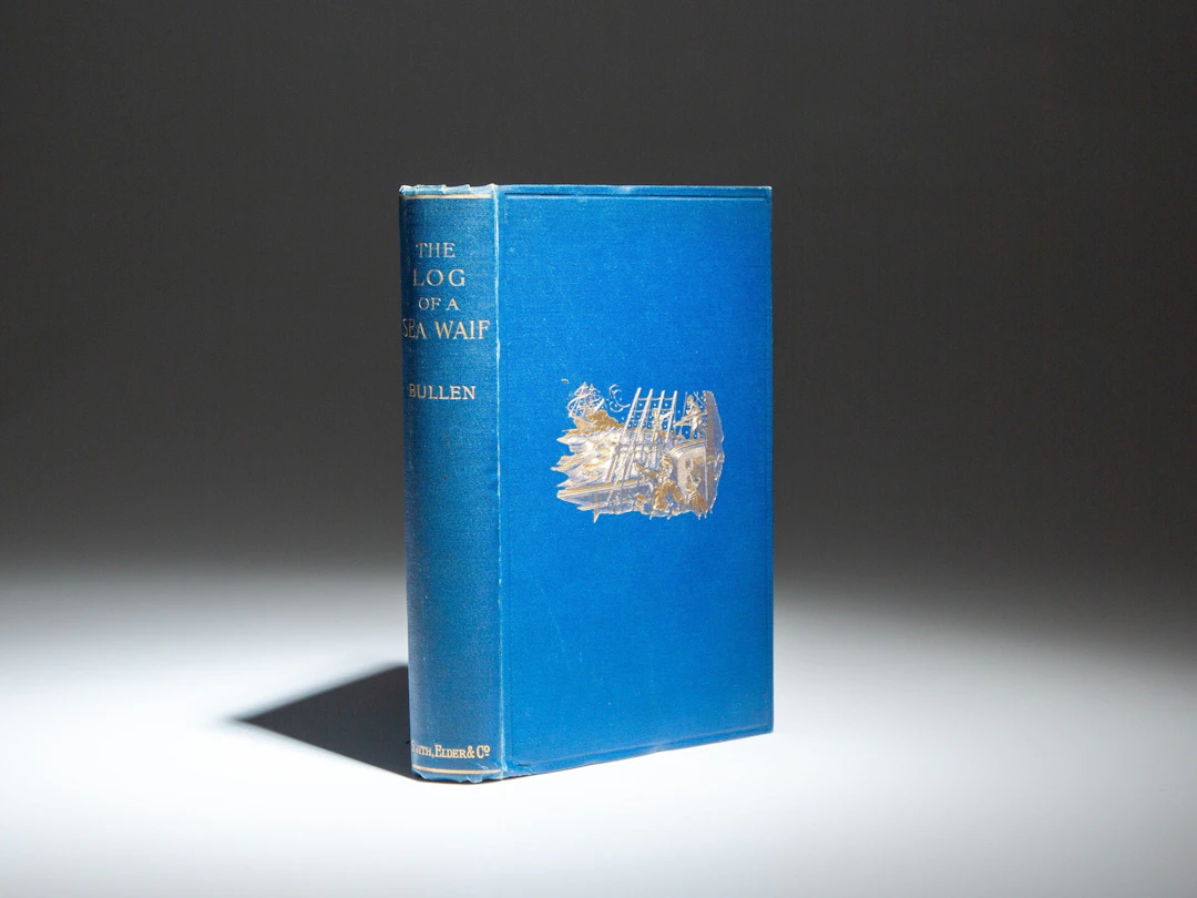 [First Edition] The Log of a Sea-Waif; Being...