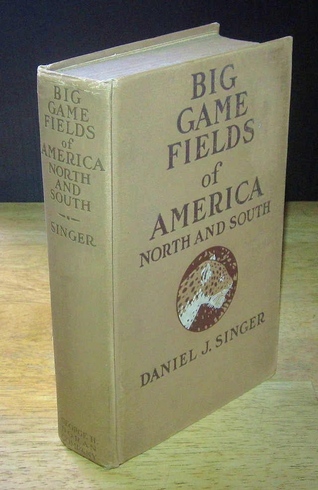 [Signed] [First Edition] Big Game Fields of America...