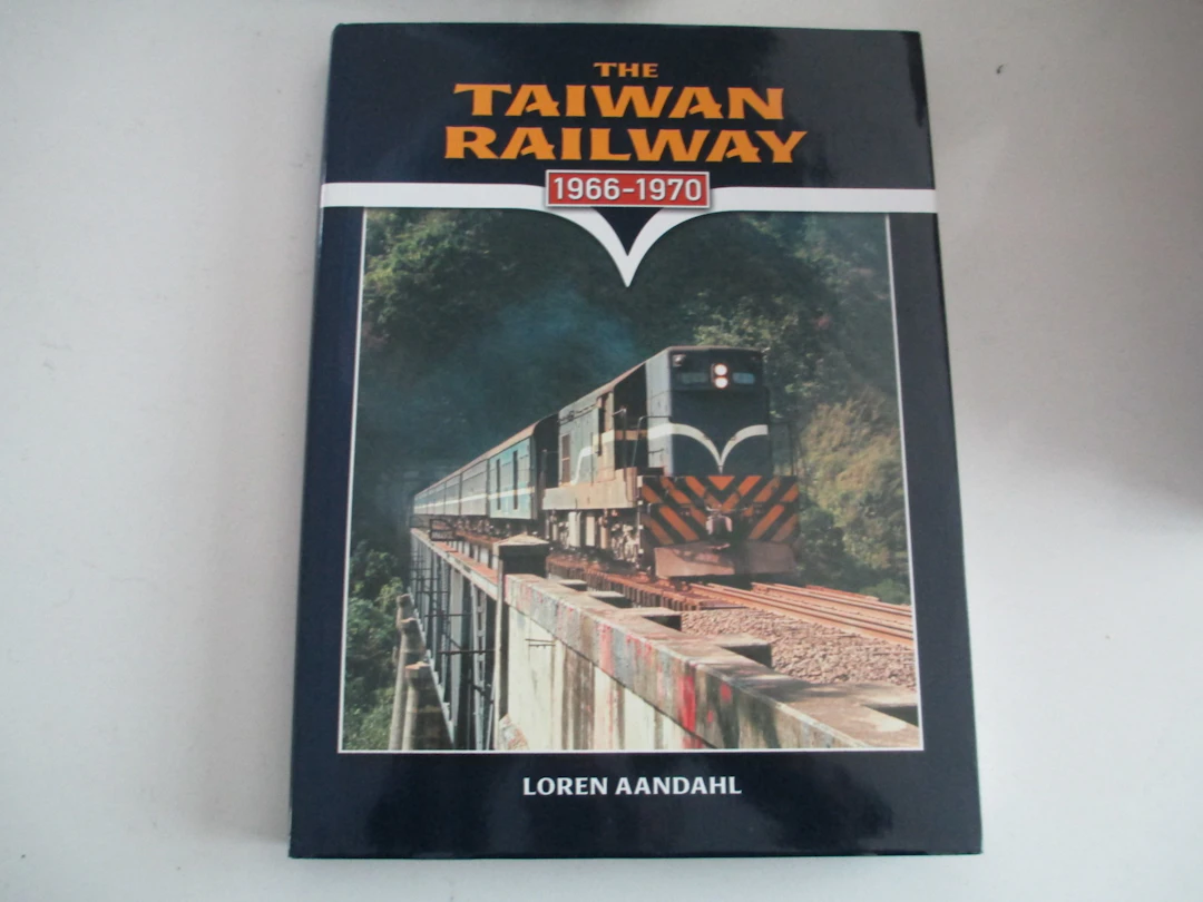 [Signed] [First Edition] The Taiwan Railway 1966-1970...