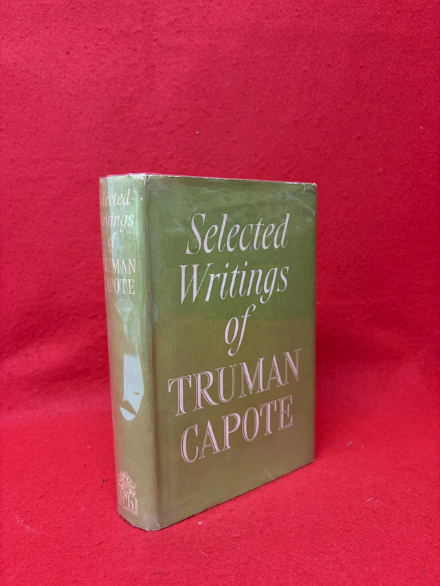 [First Edition] Selected Writings with an Introduction by Mark Schorer CAPOTE