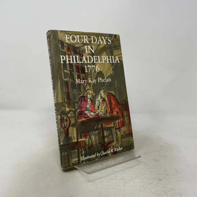 [First Edition] Four Days in Philadelphia 1776 Mary Kay...