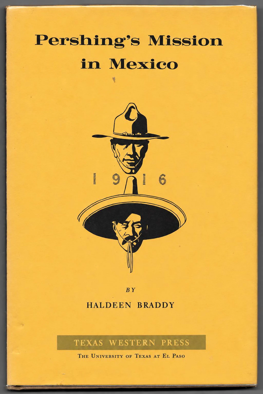 [Signed] Pershing's Mission in Mexico 1916 - 1973 Reprint Signed Braddy