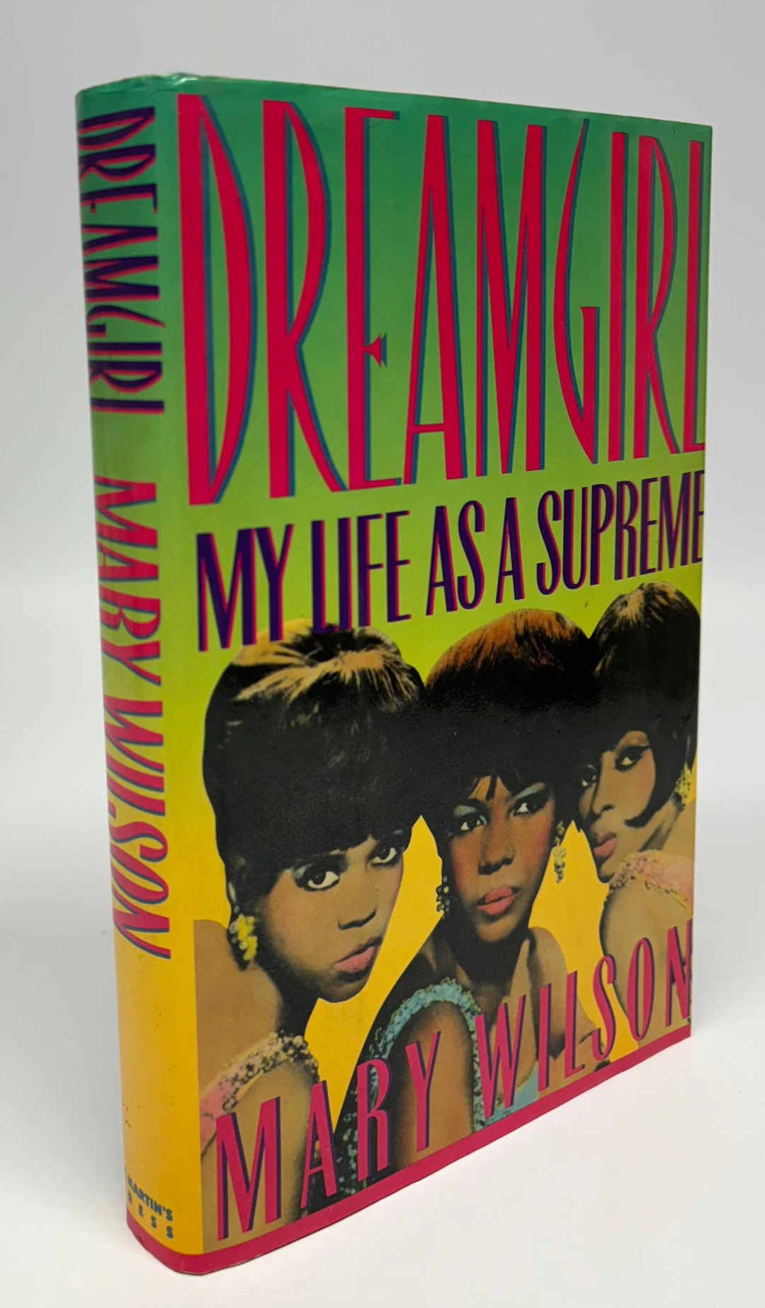 [Signed] [First Edition] Dreamgirl: My Life as a Supreme WILSON
