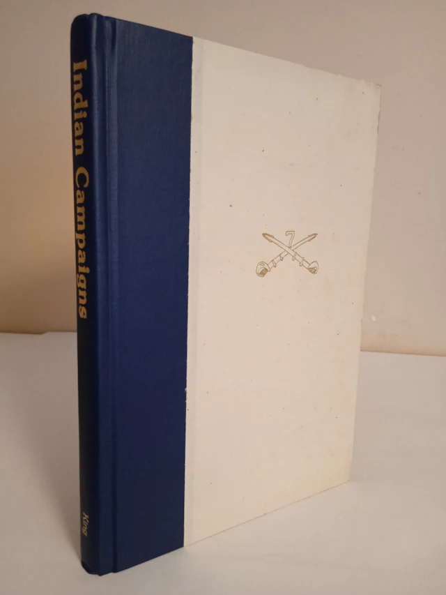 [Signed] [First Edition] Indian Campaigns: Sketches of...