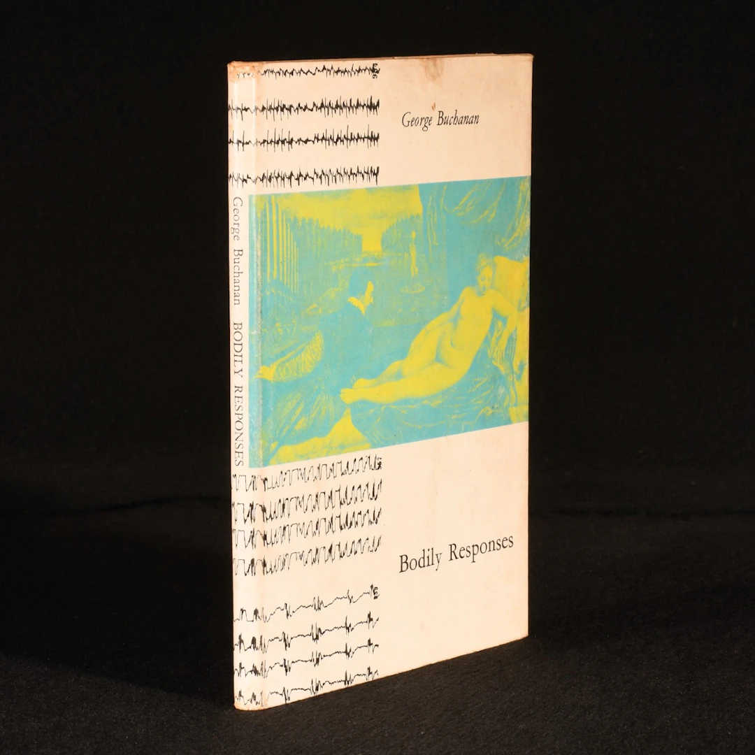 [Signed] [First Edition] Bodily Responses George Buchanan...