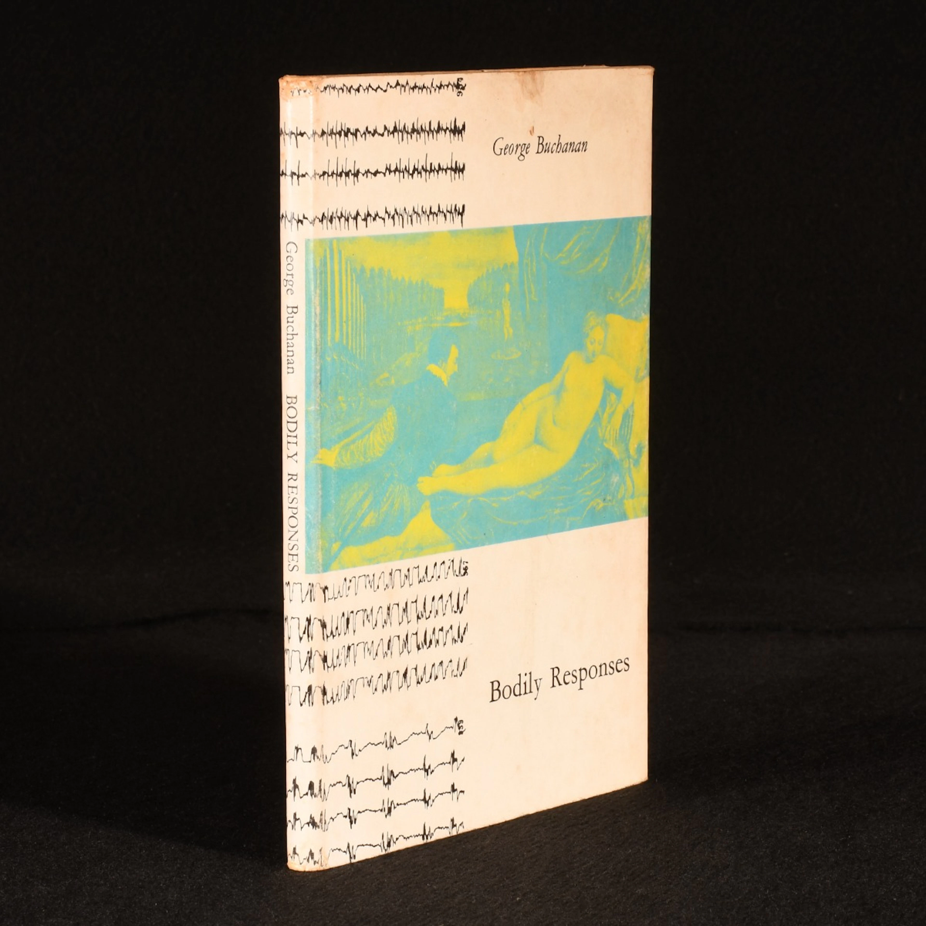[Signed] [First Edition] Bodily Responses George Buchanan...
