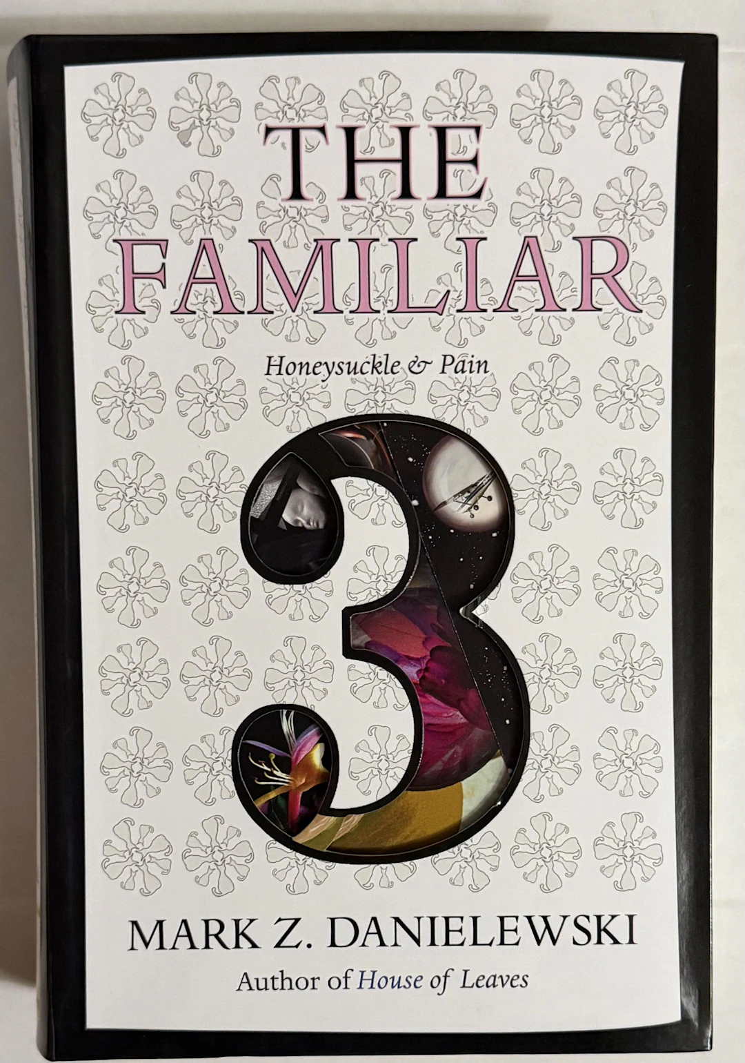 [Signed] [First Edition] The Familiar Volume 3: Honeysuckle & Pain Mark Z
