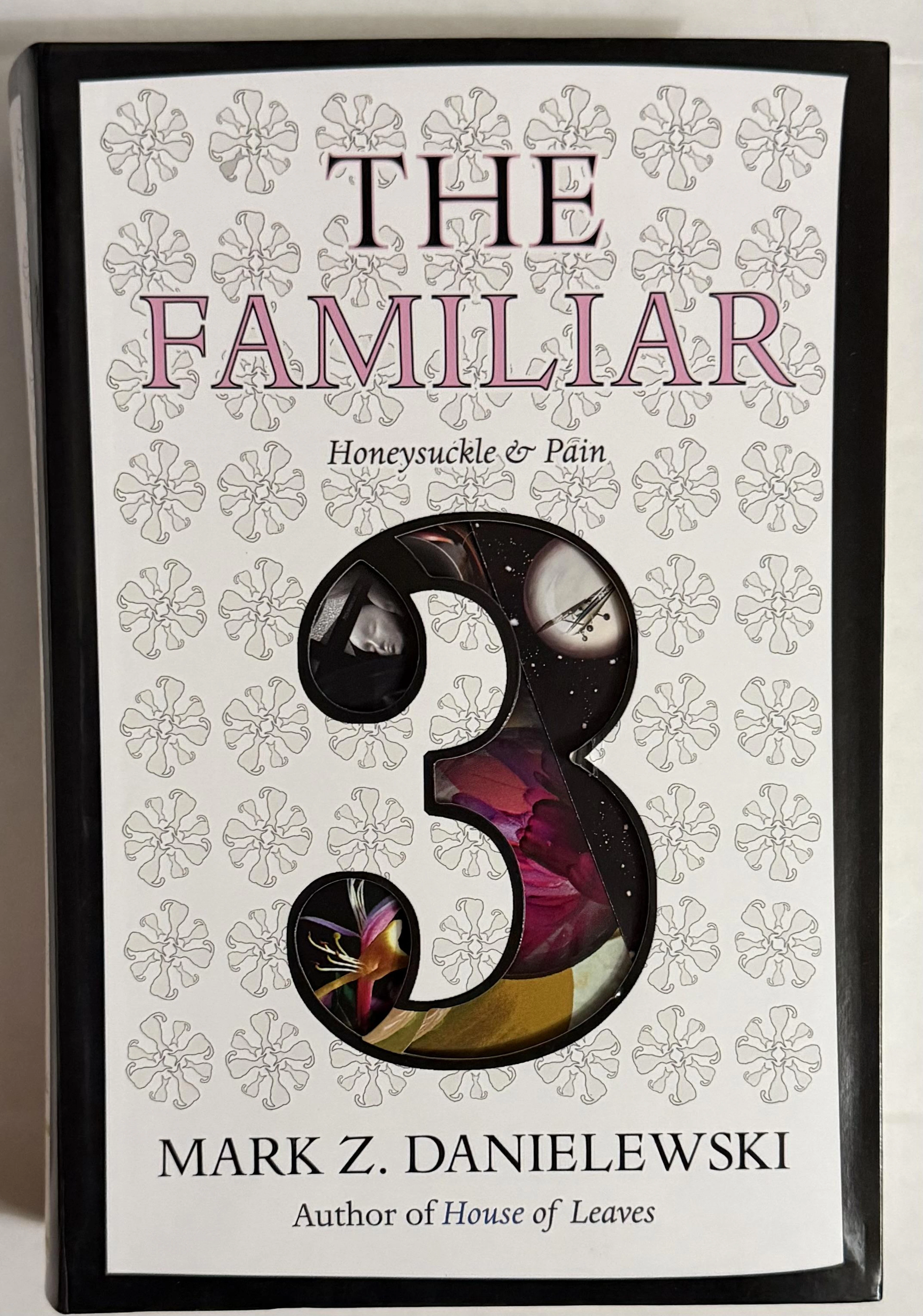 [Signed] [First Edition] The Familiar Volume 3: Honeysuckle & Pain Mark Z