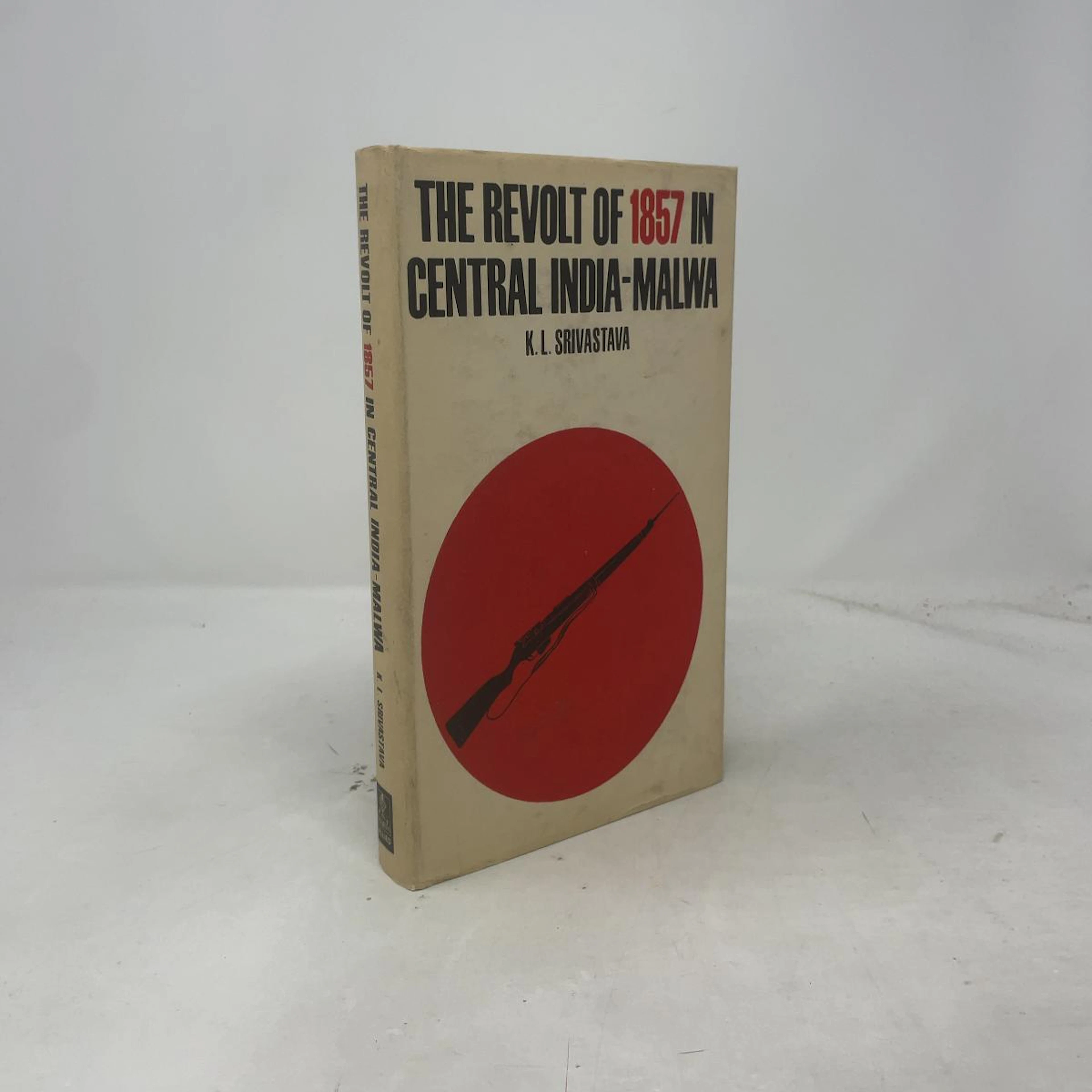 [First Edition] The Revolt Of 1857 In Central India-Malwa...