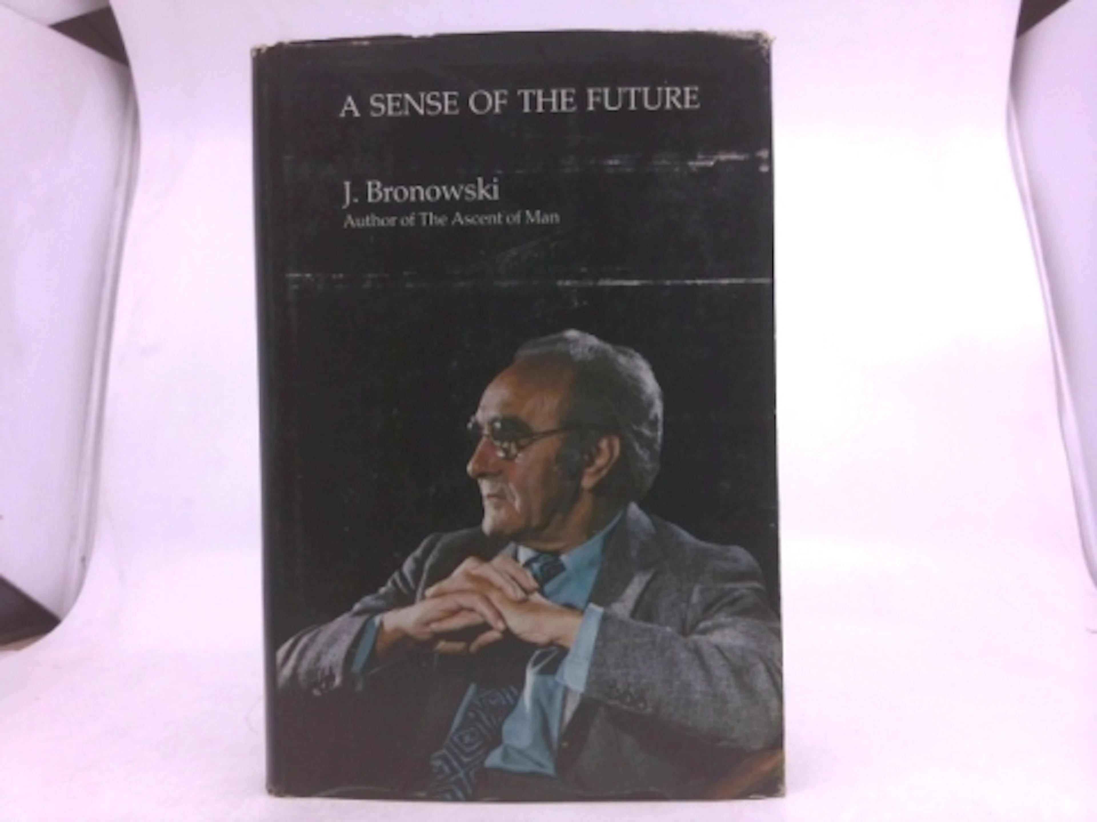 [First Edition] A Sense of the Future: Essays in Natural Philosophy J