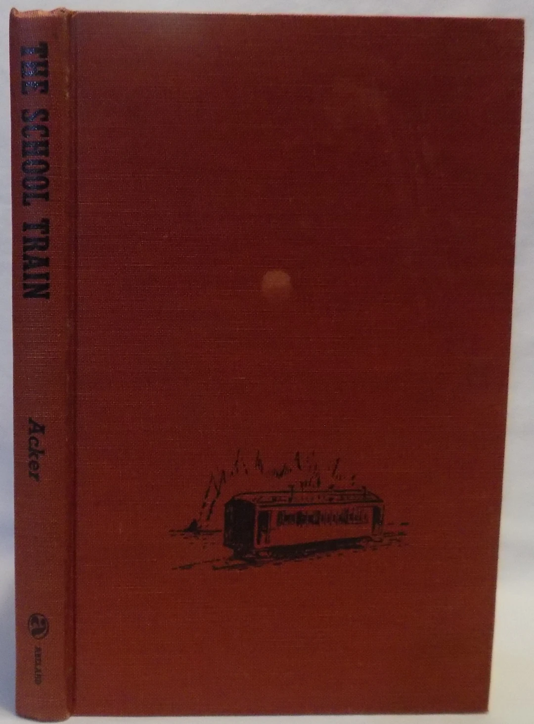 [Signed] [First Edition] The School Train Acker