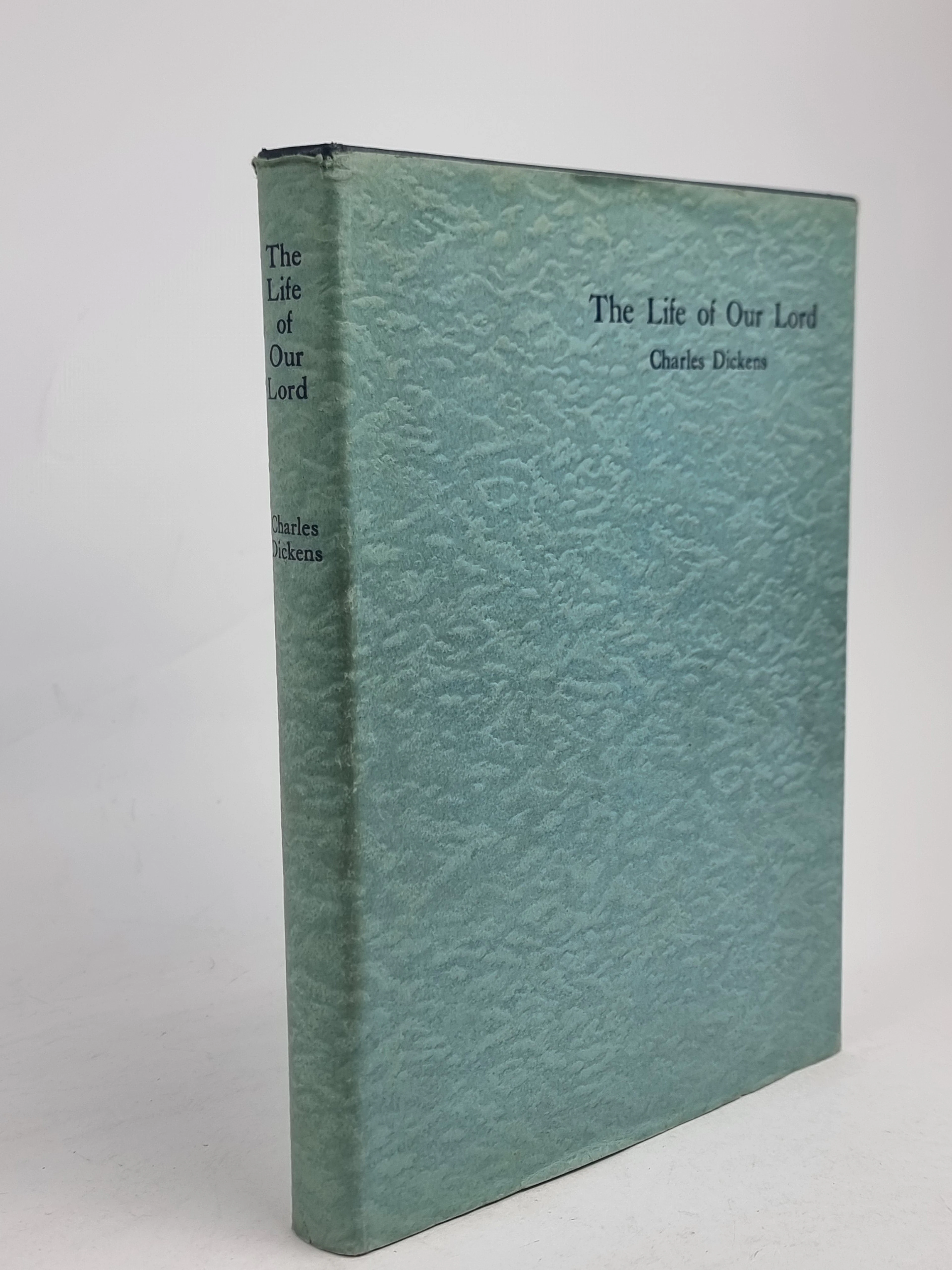 [First Edition] The Life of Our Lord Charles Dickens...