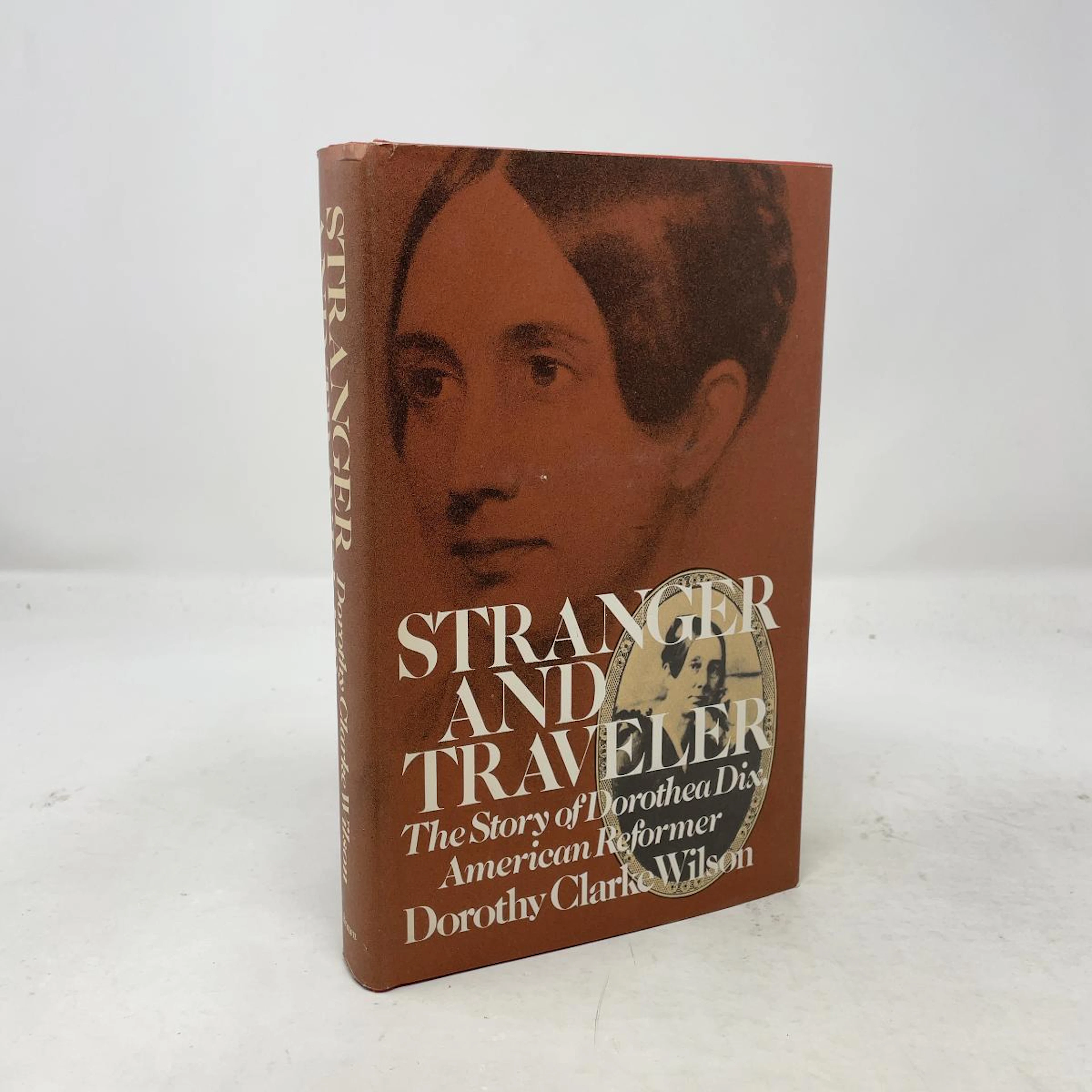 [First Edition] Stranger and Traveller: the Story of Dorothea Dix