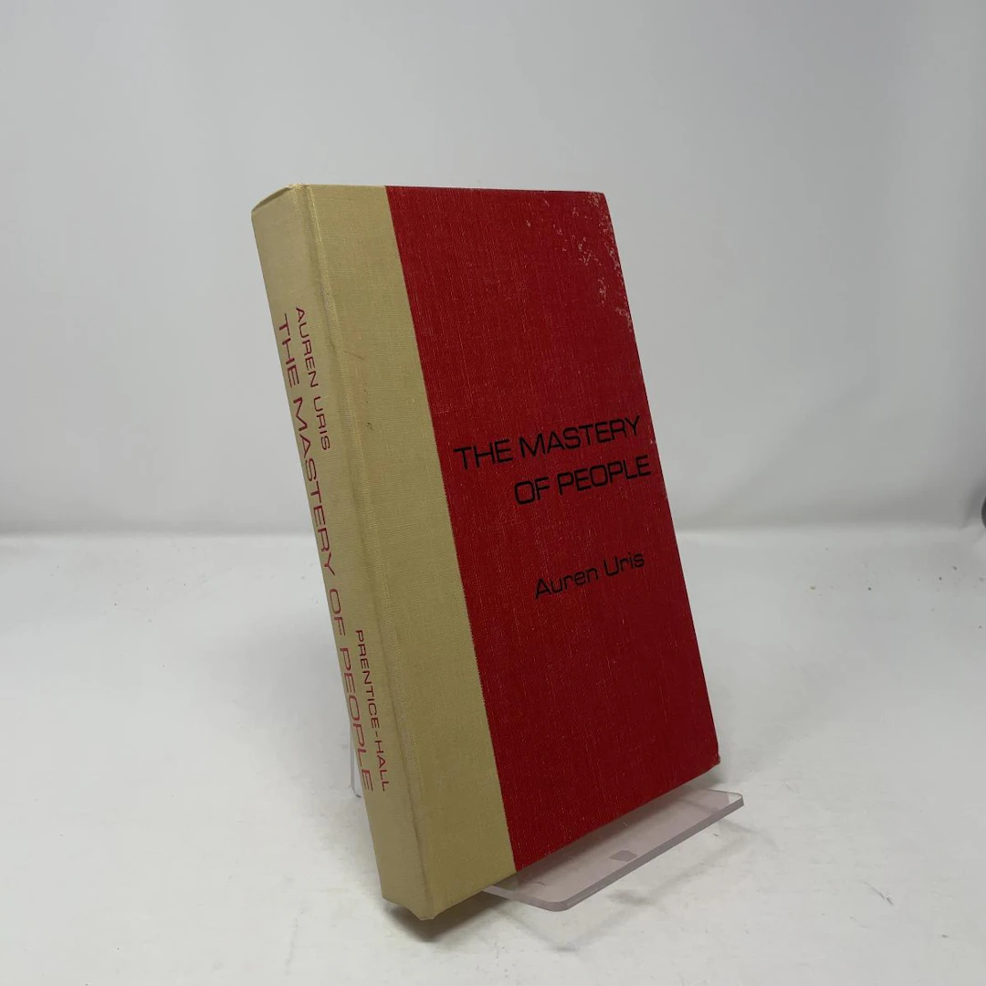 [First Edition] The Mastery of People Auren Uris [Used - Very good] [Hardcover]