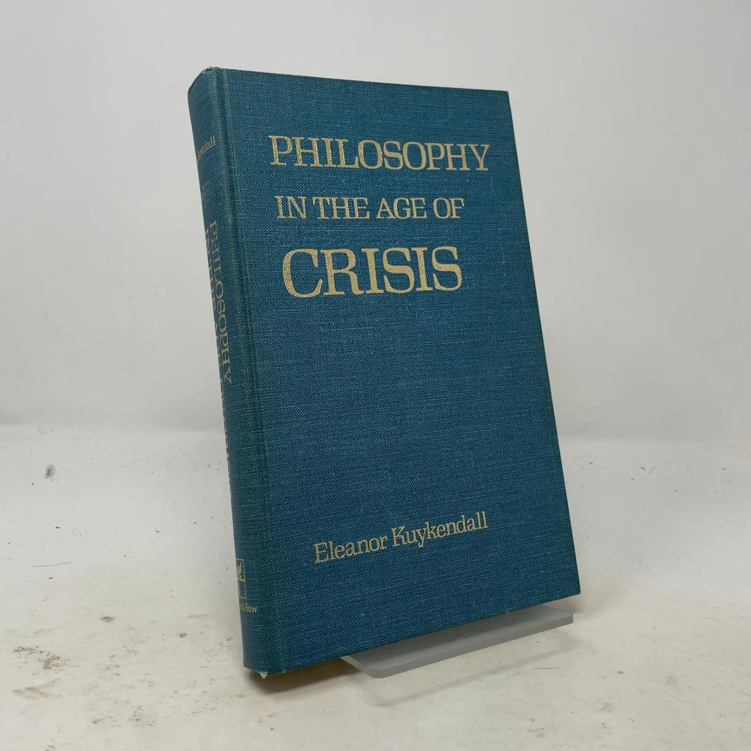 [First Edition] Philosophy in the Age of Crisis Eleanor...