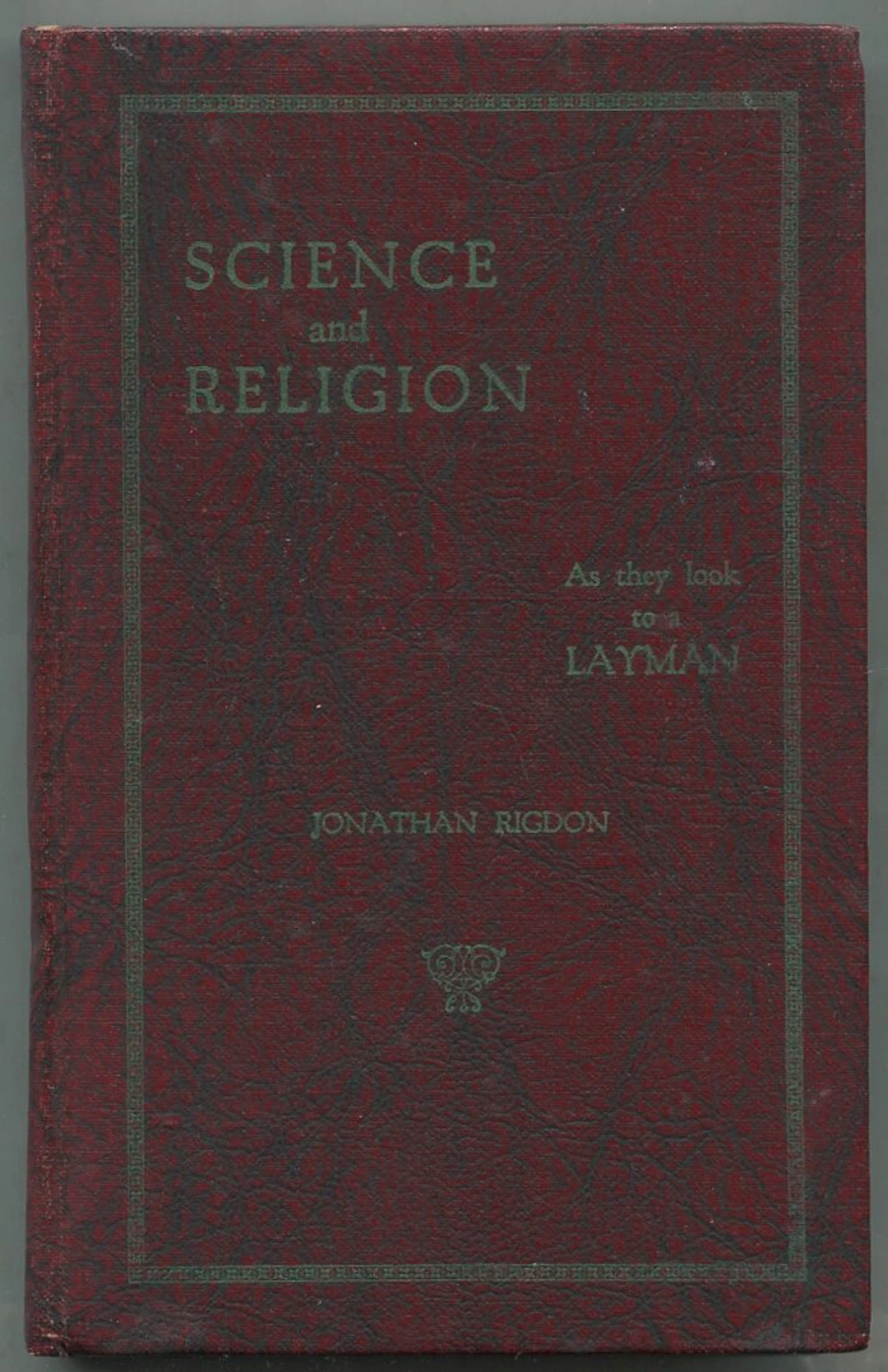 [Signed] [First Edition] Science and Religion RIGDON
