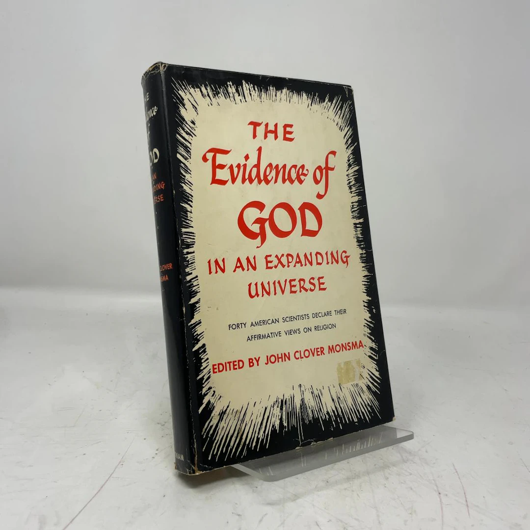 [First Edition] The Evidence of God in an Expanding...