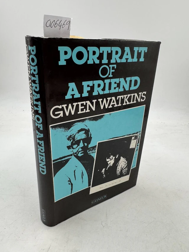 [Signed] [First Edition] PORTRAIT OF A FRIEND WATKINS, Gwen. [Hardcover]