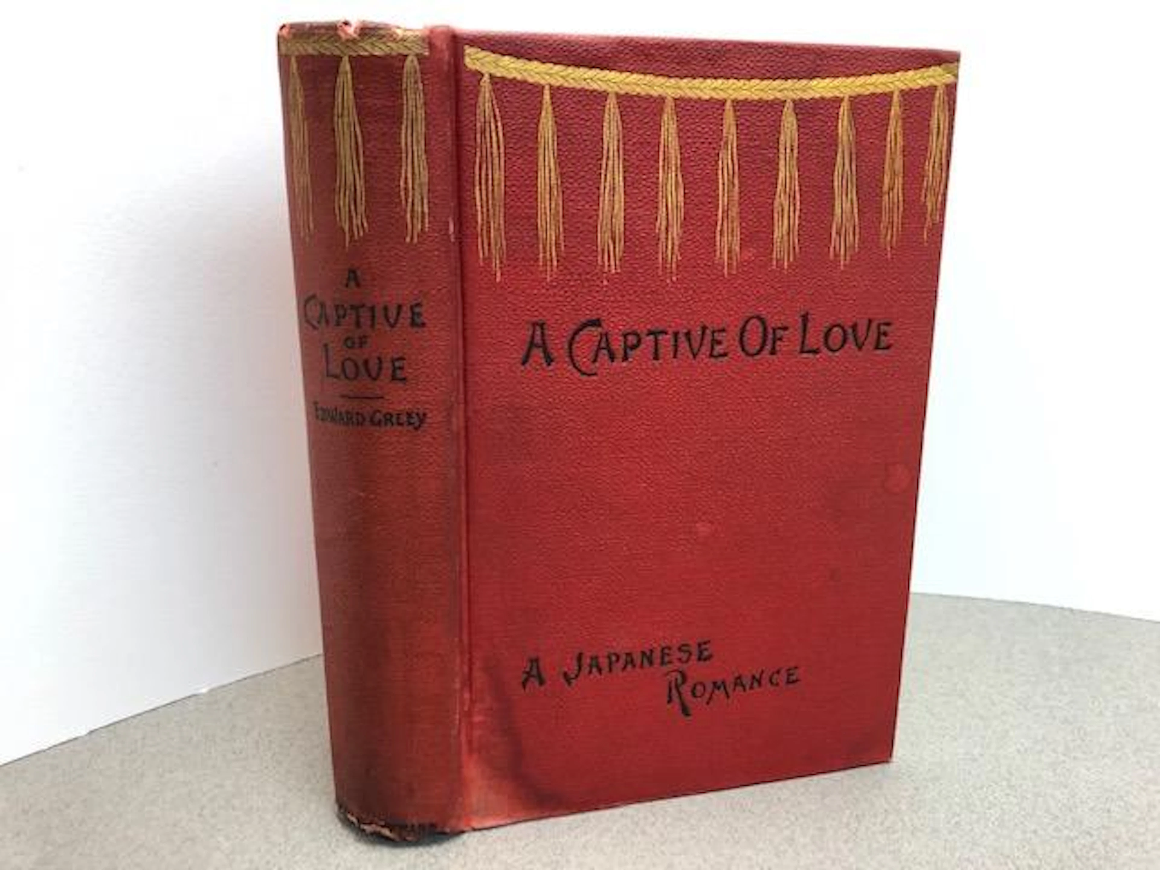[Signed] [First Edition] A Captive of Love : Founded Upon...