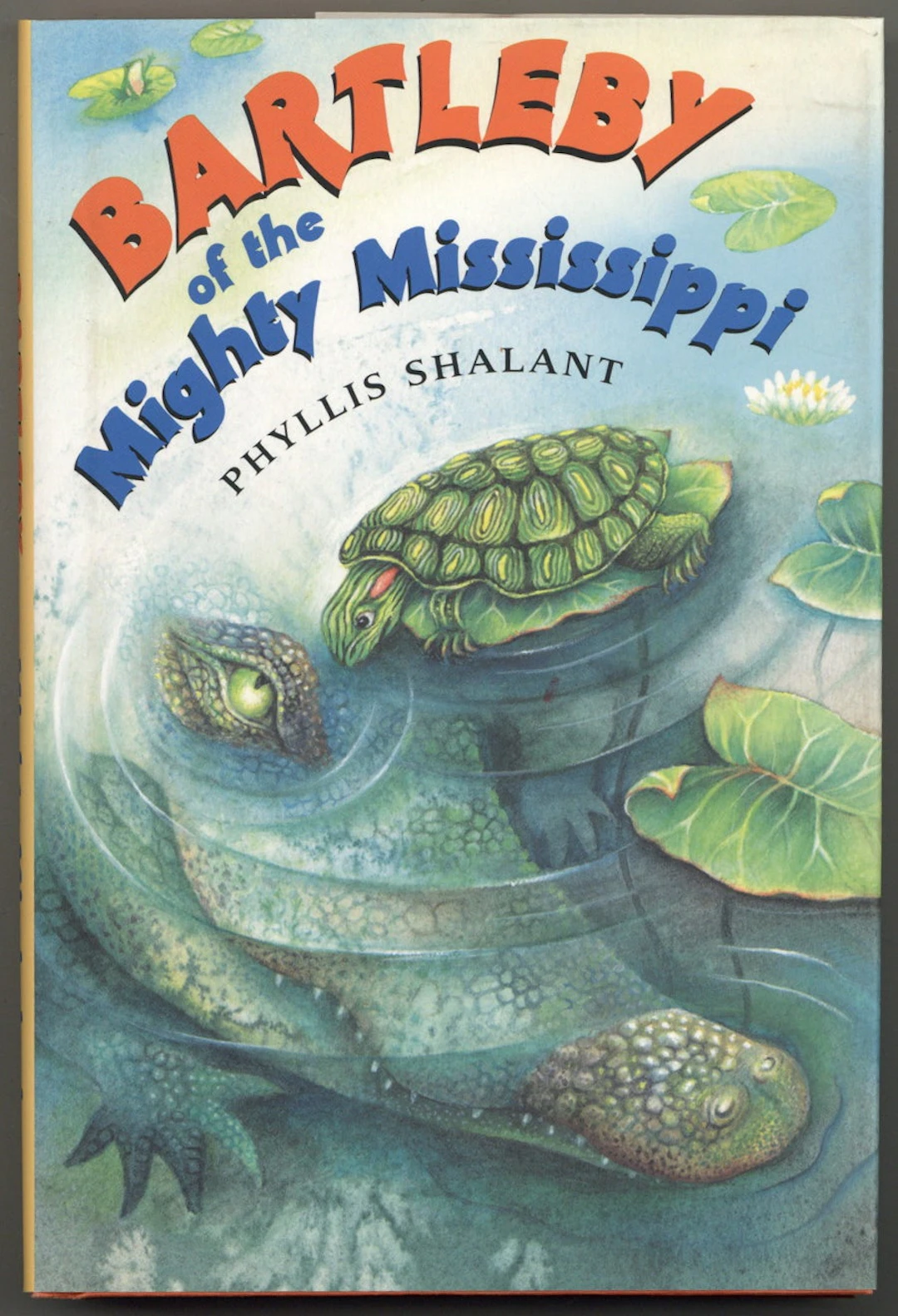 [Signed] [First Edition] Bartleby of the Mighty Mississippi SHALANT