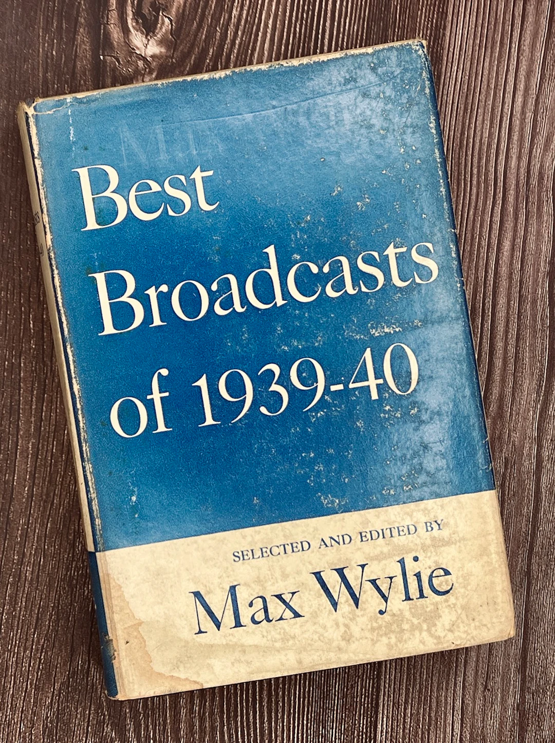 [First Edition] Best Broadcasts of 1939-40 Max Wylie...