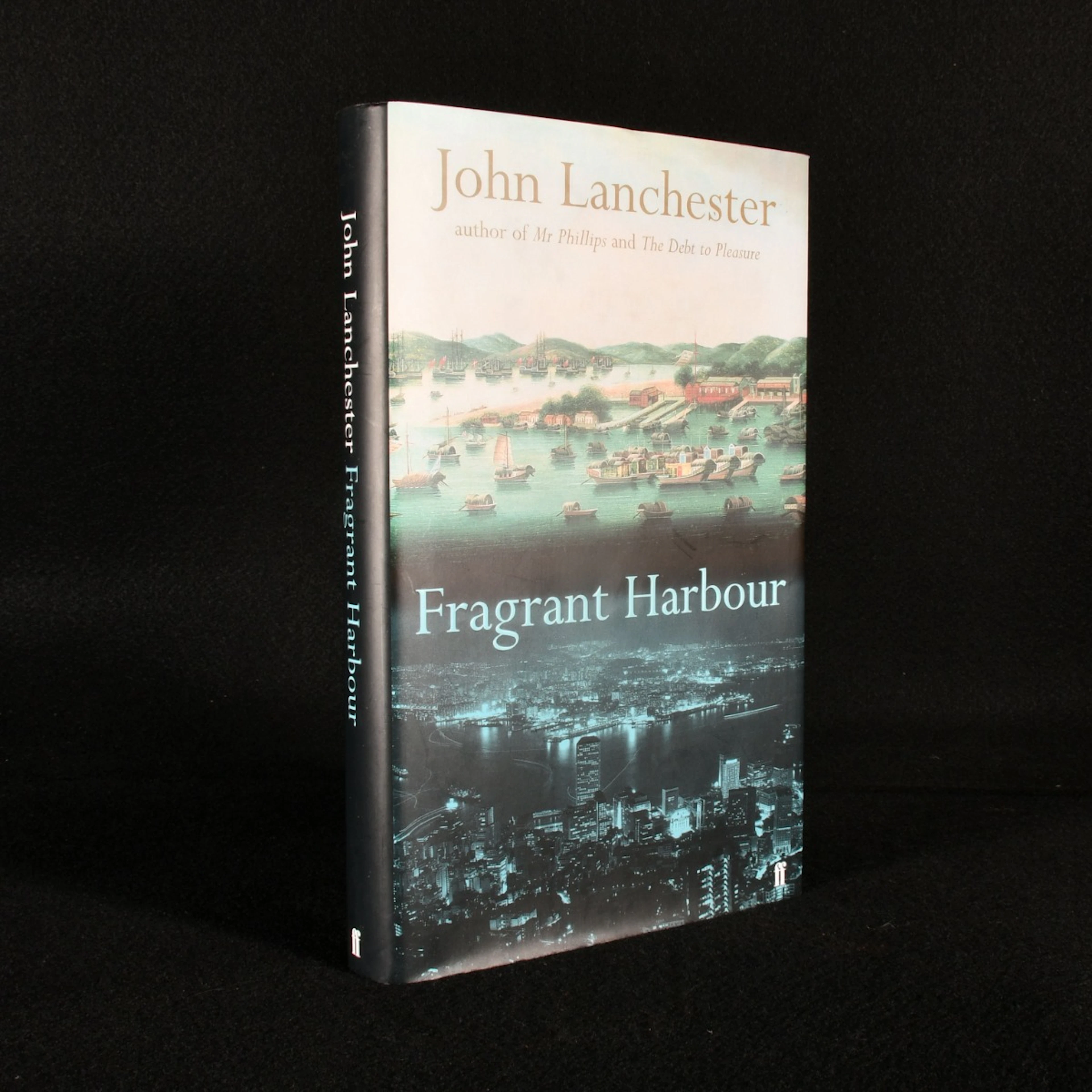 [Signed] [First Edition] Fragrant Harbour John Lanchester...