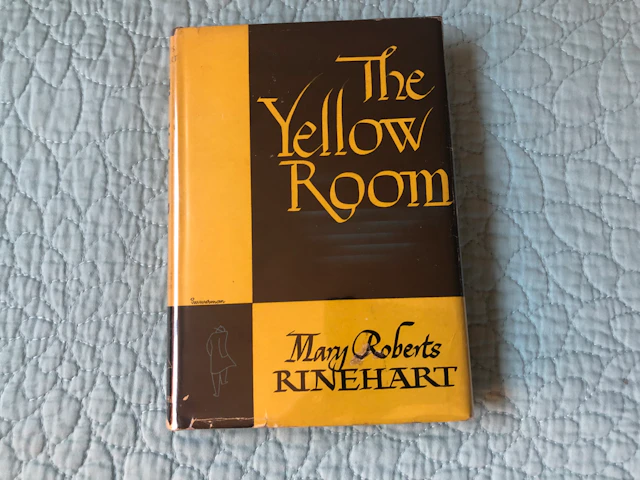 [First Edition] The Yellow Room Mary Roberts Rinehart...