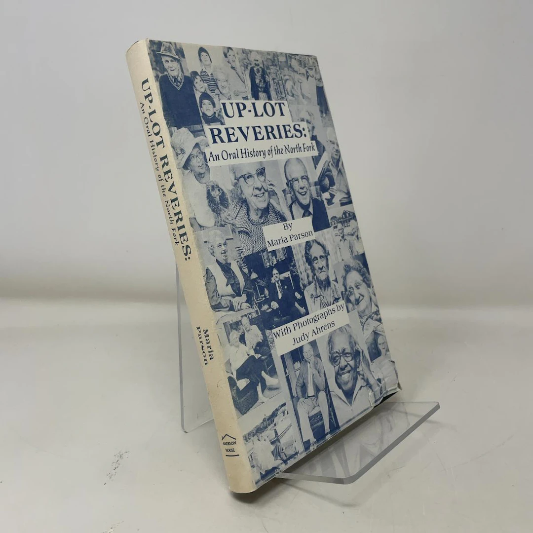 [Signed] [First Edition] Up-Lot Reveries: An Oral History...