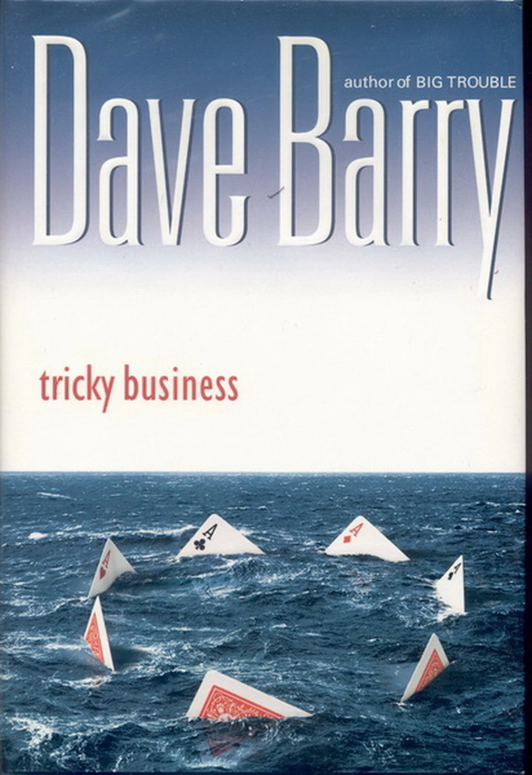 [Signed] [First Edition] Tricky Business Barry, Dave [Used - Fine] [Hardcover]