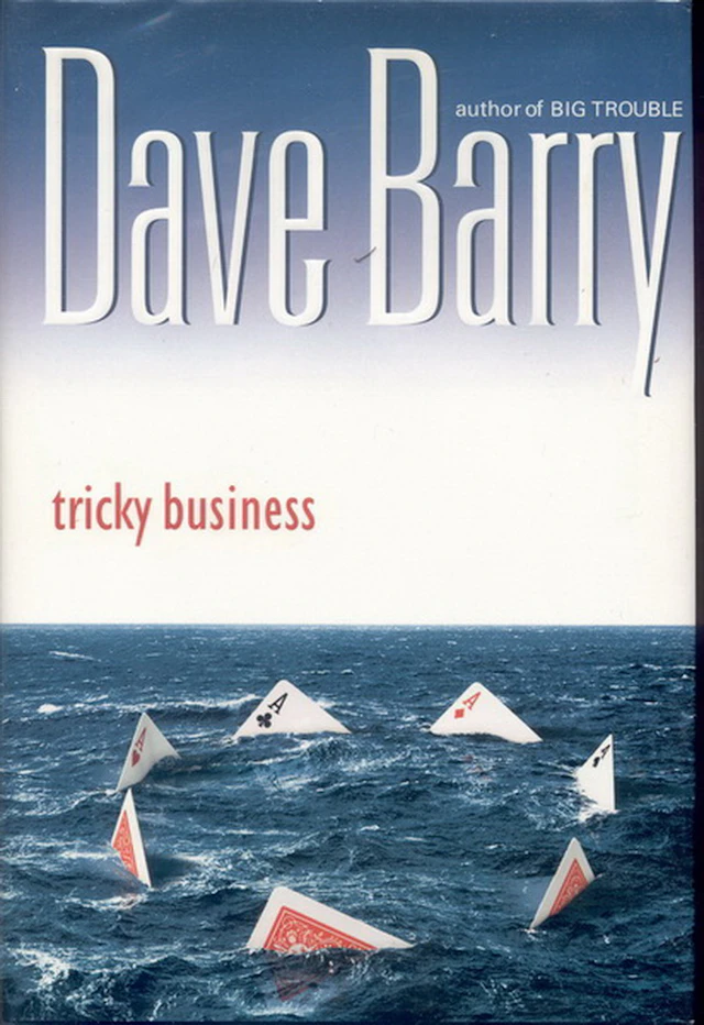 [Signed] [First Edition] Tricky Business Barry, Dave [Used - Fine] [Hardcover]