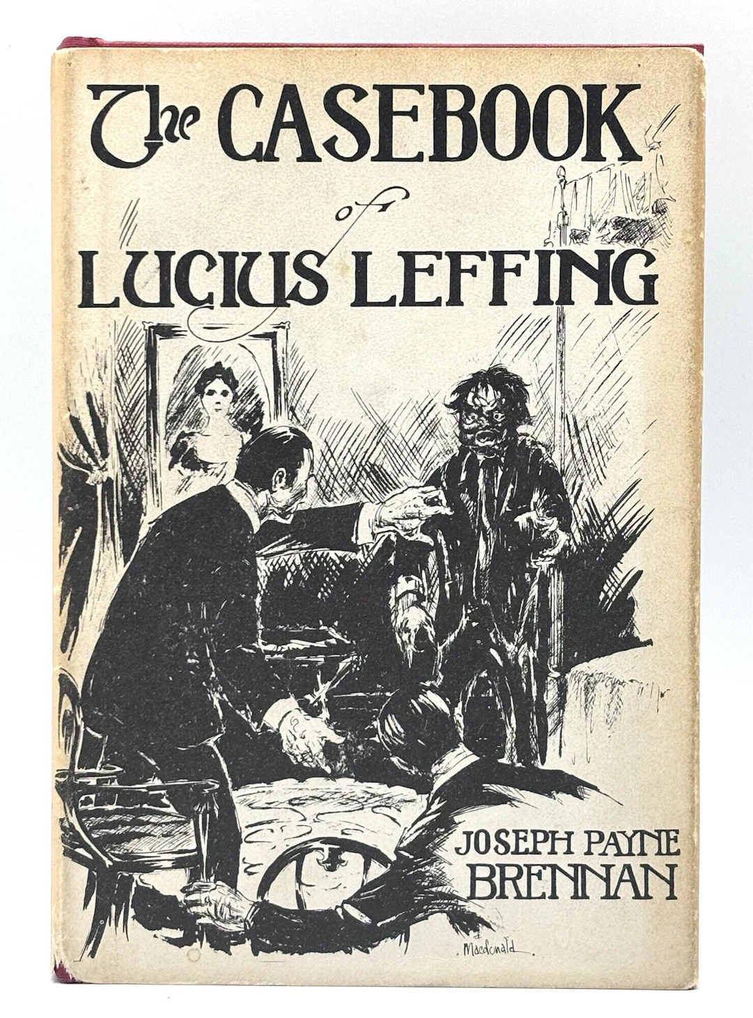 [First Edition] The Casebook of Lucius Leffing Joseph...