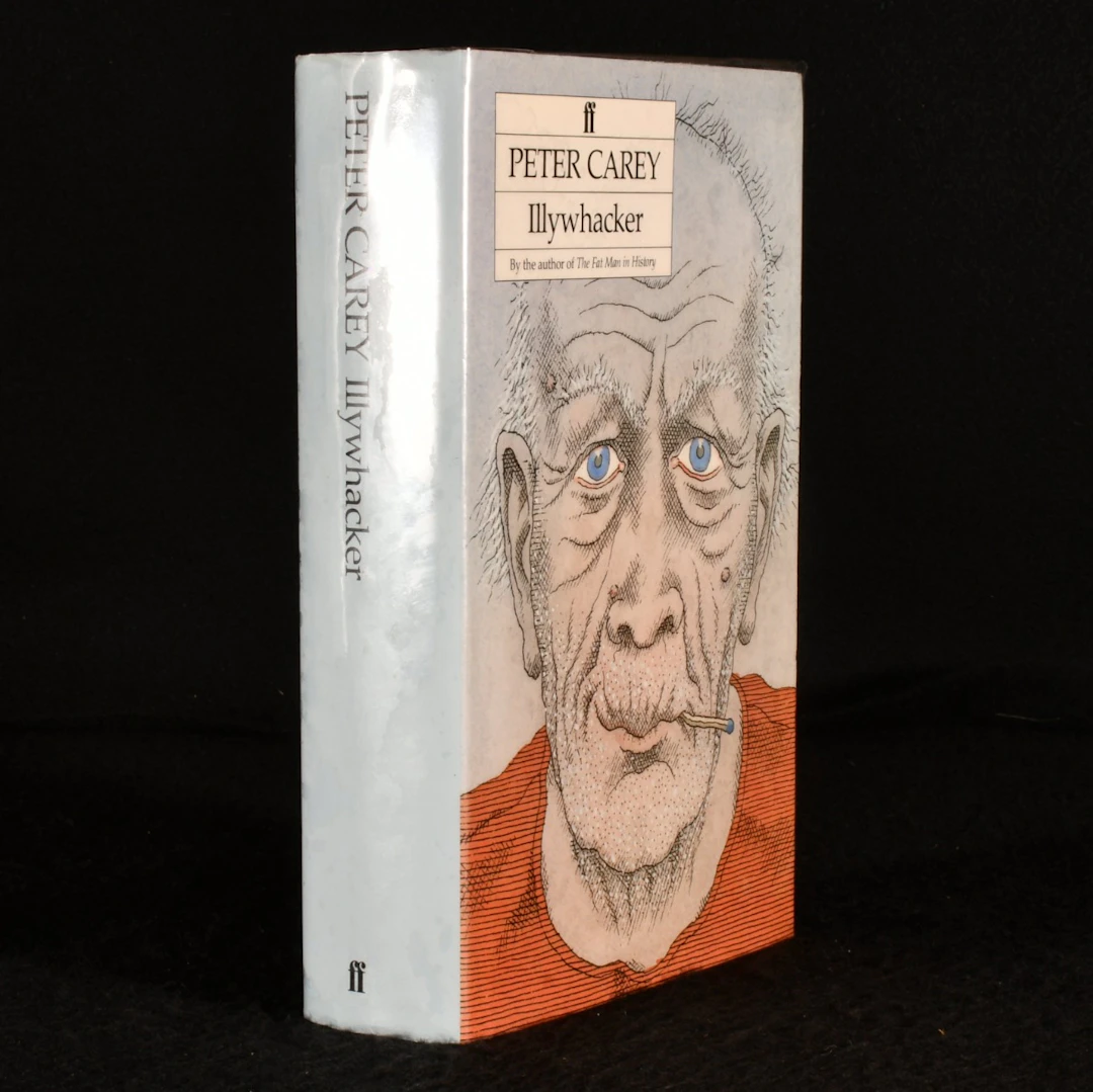 [Signed] [First Edition] Illywhacker Peter Carey [Used - Fine] [Hardcover]
