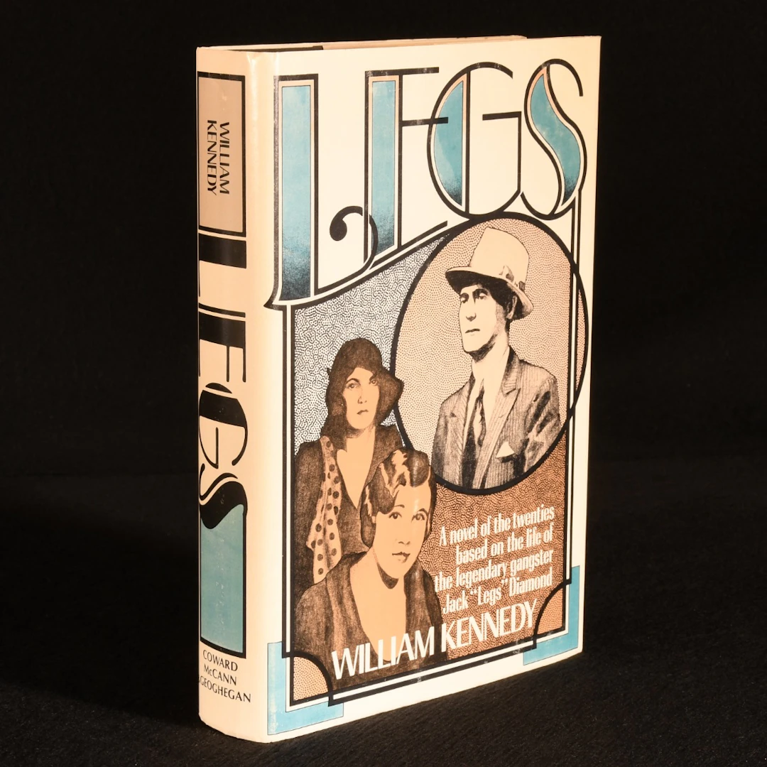 [Signed] [First Edition] Legs William Kennedy [Used - Fine] [Hardcover]