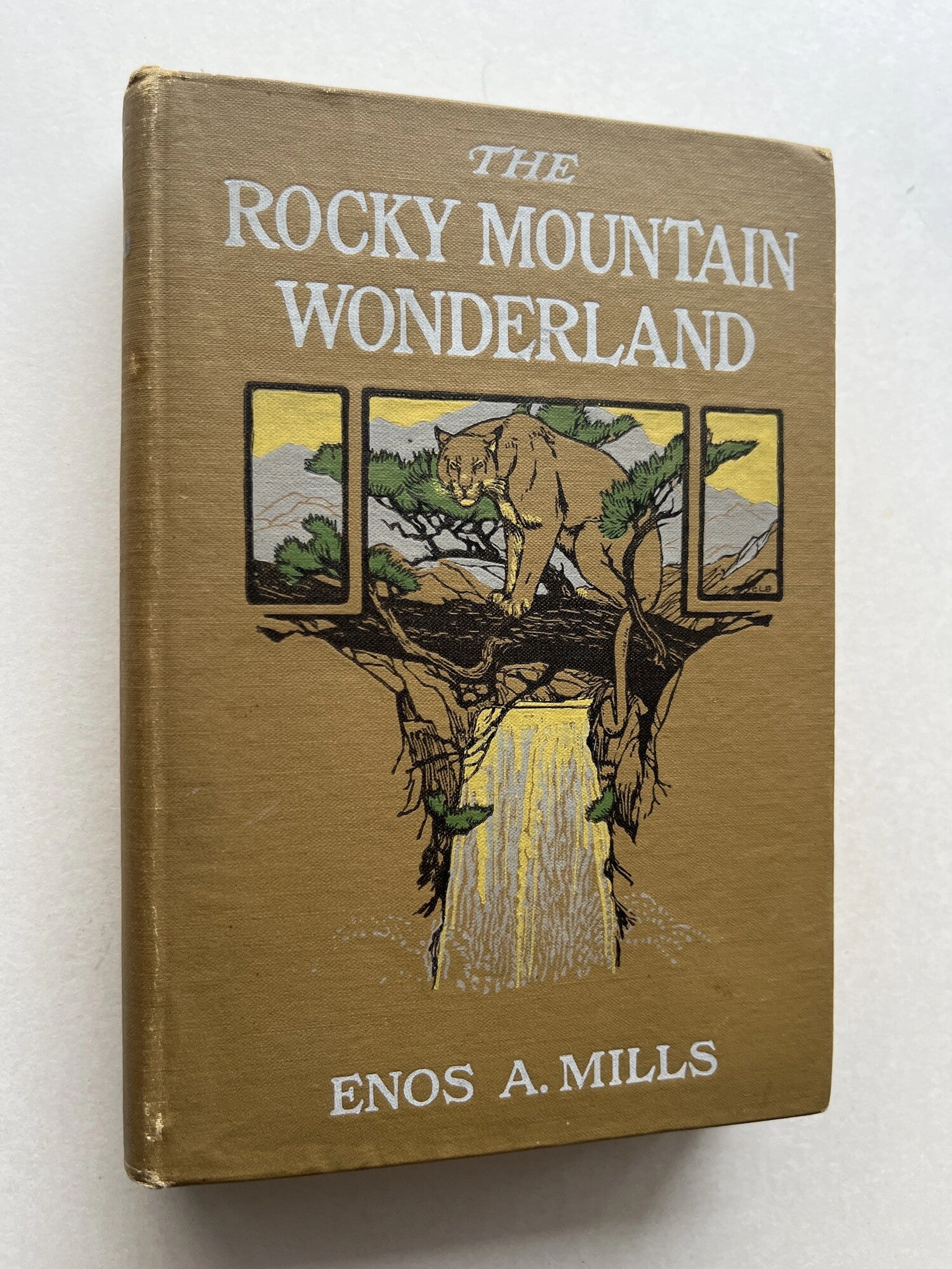 [Signed] [First Edition] The Rocky Mountain Wonderland (inscribed) Mills
