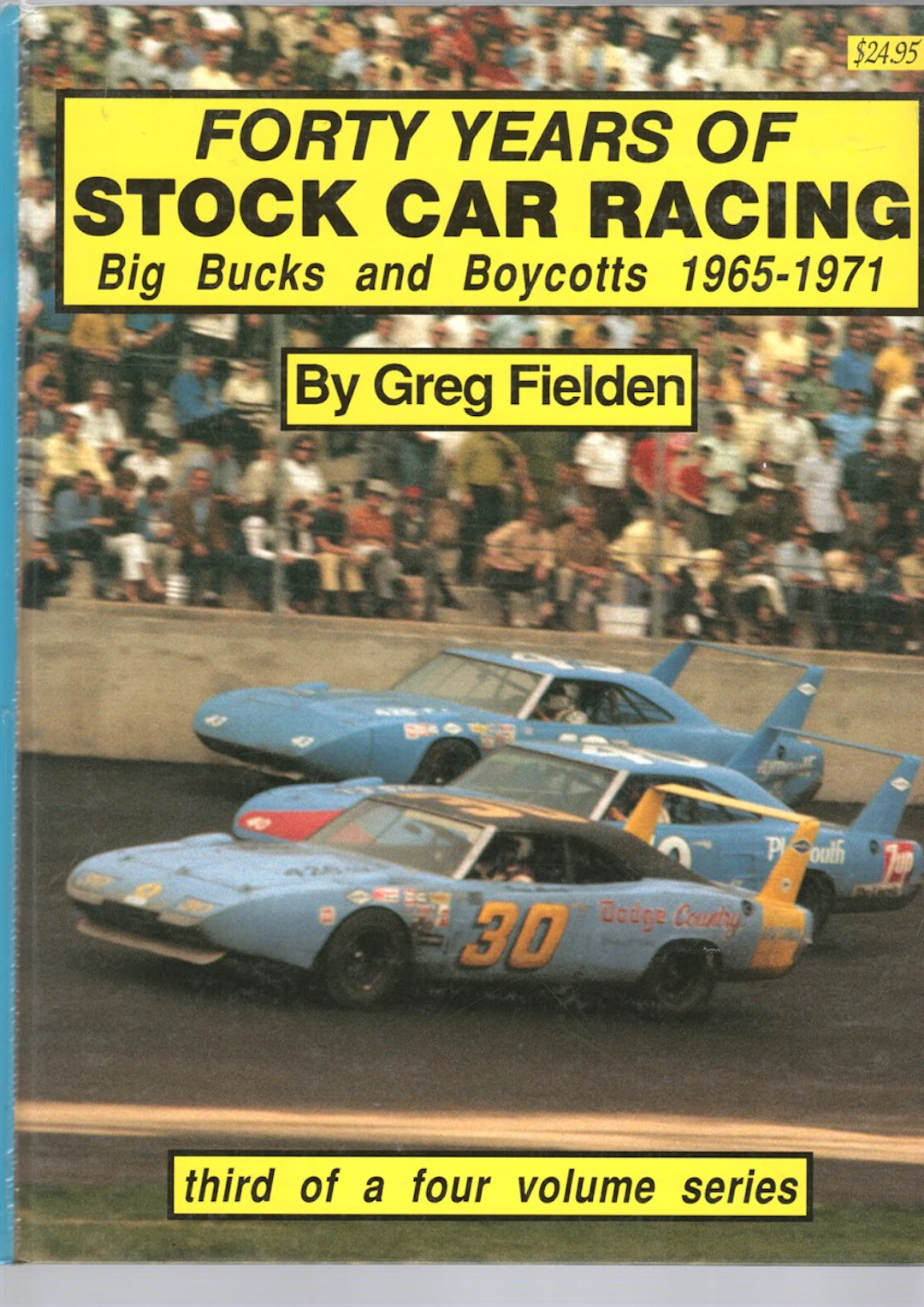 [Signed] [First Edition] Forty Years of Stock Car Racing...