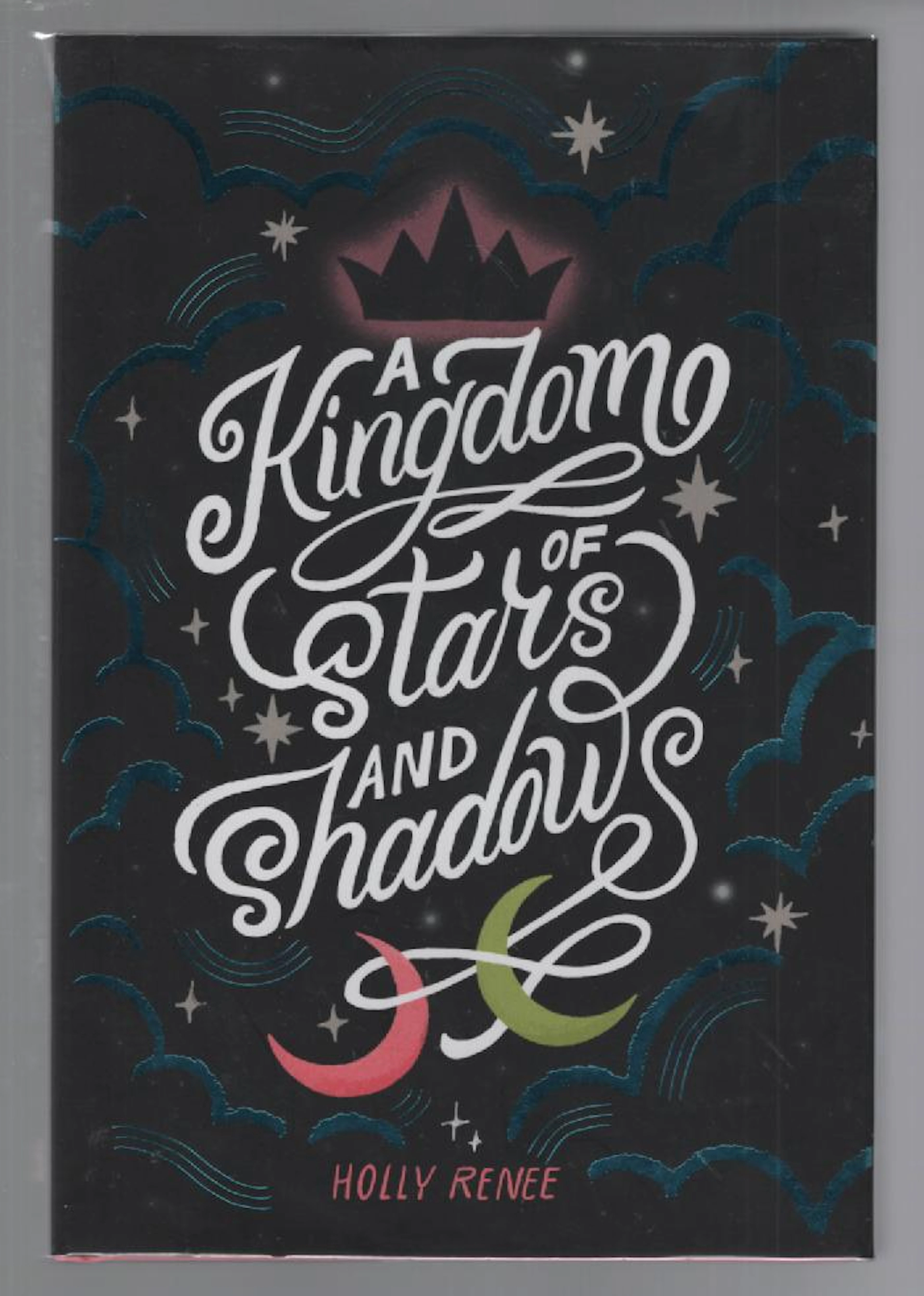 [Signed] [First Edition] A Kingdom of Stars and Shadows Renee