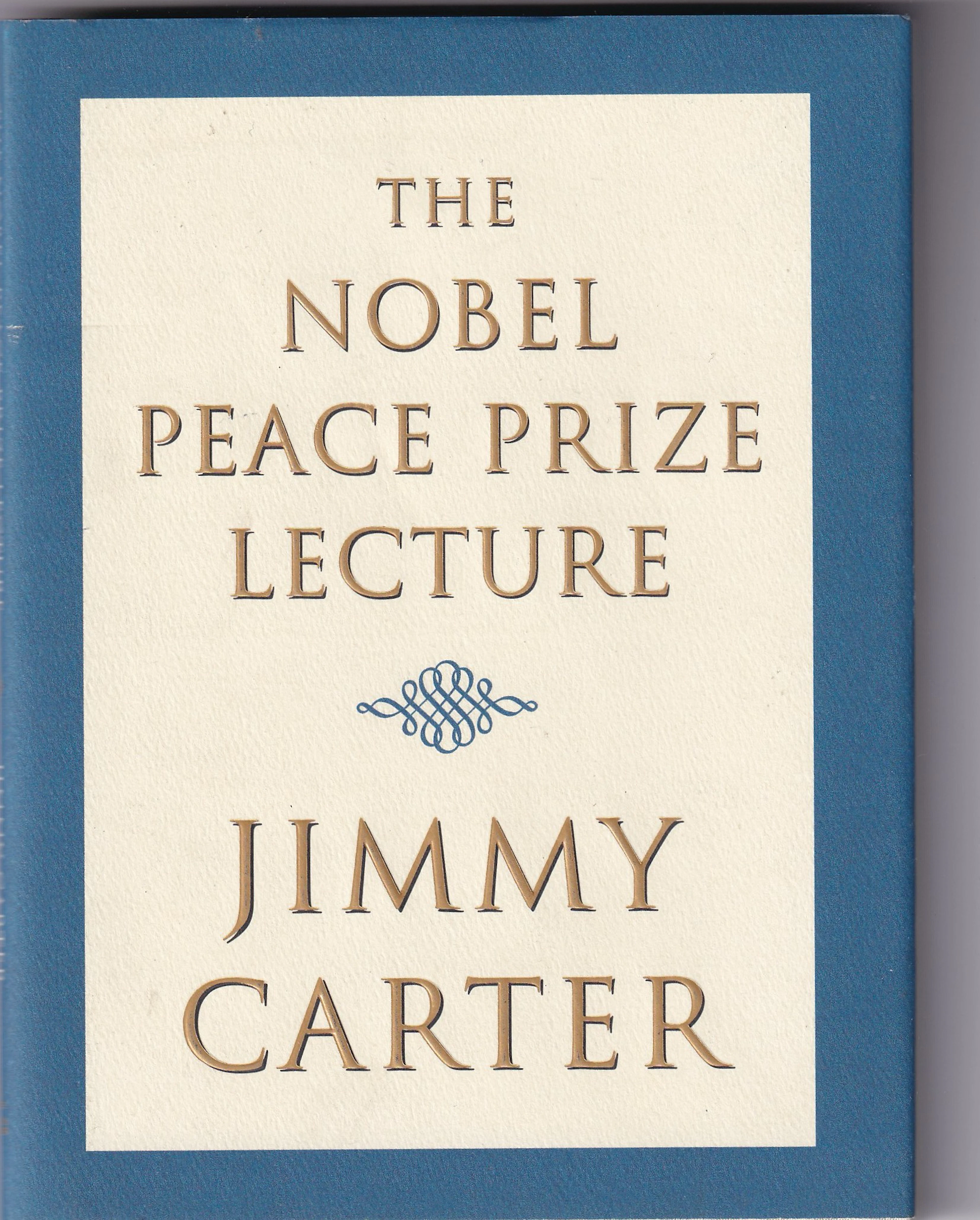 [Signed] [First Edition] The Nobel Peace Prize Lecture Carter