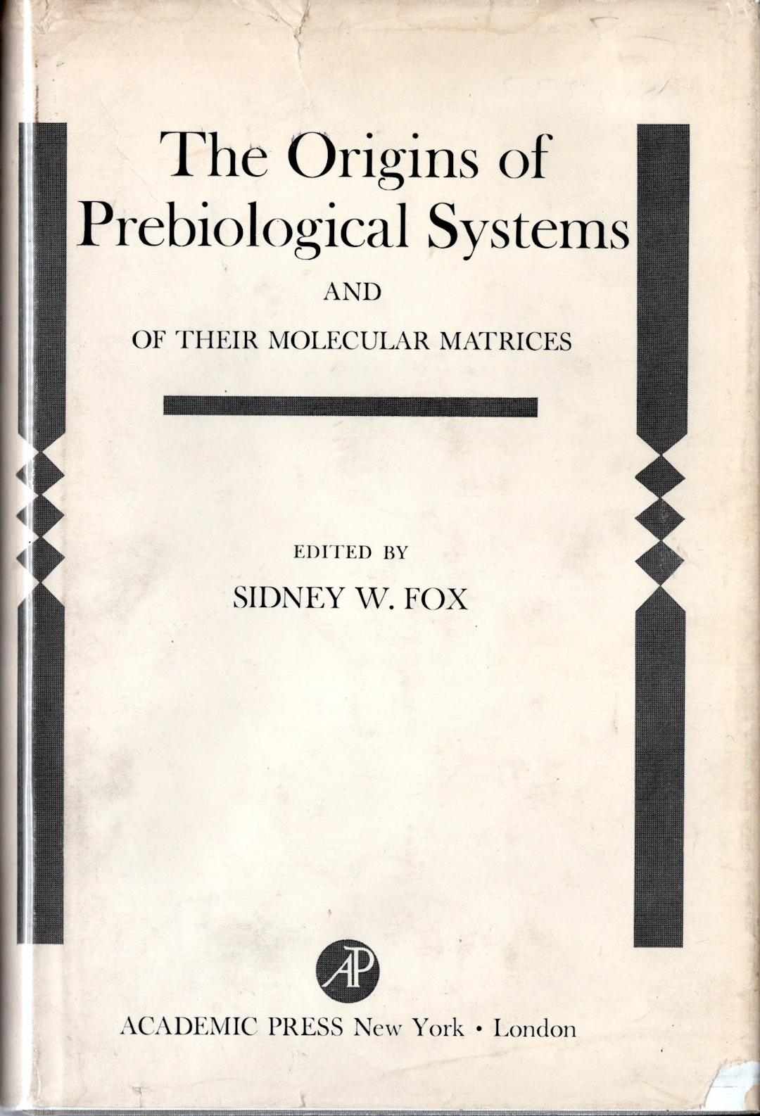 [First Edition] The Origins of Prebiological Systems and...