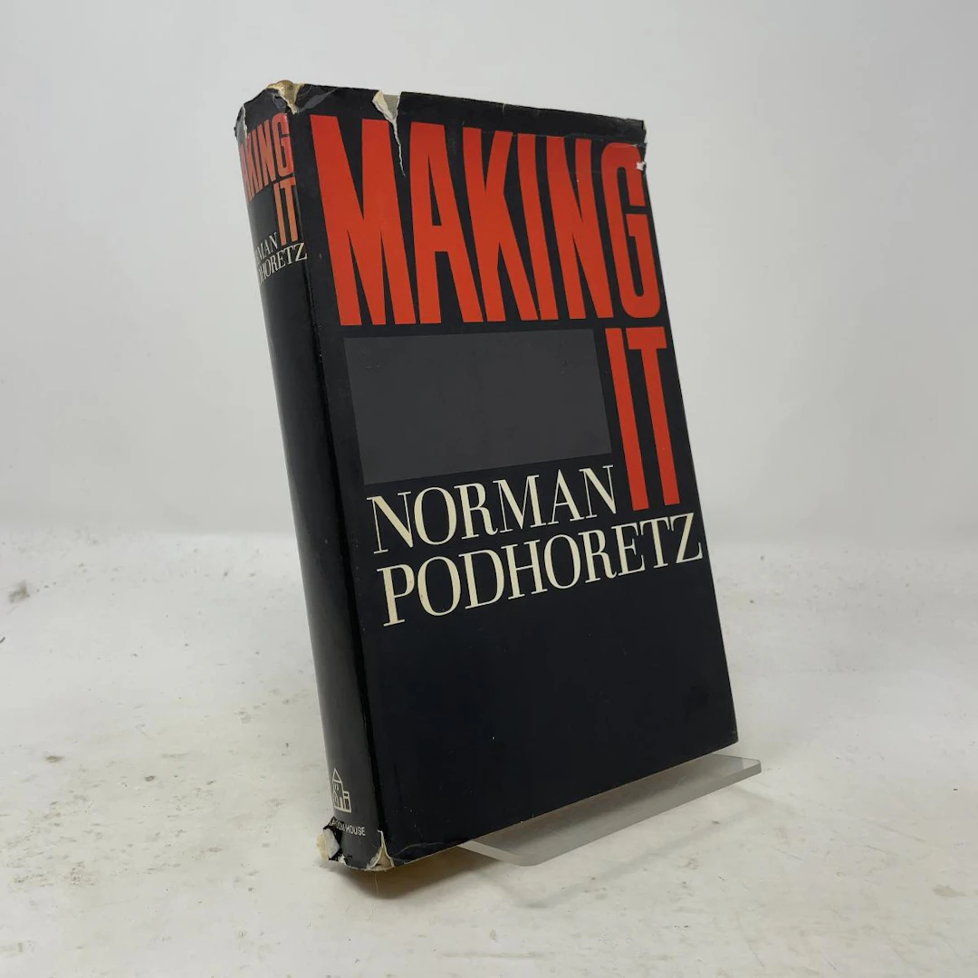 [First Edition] Making It Norman Podhoretz [Used - Very good] [Hardcover]