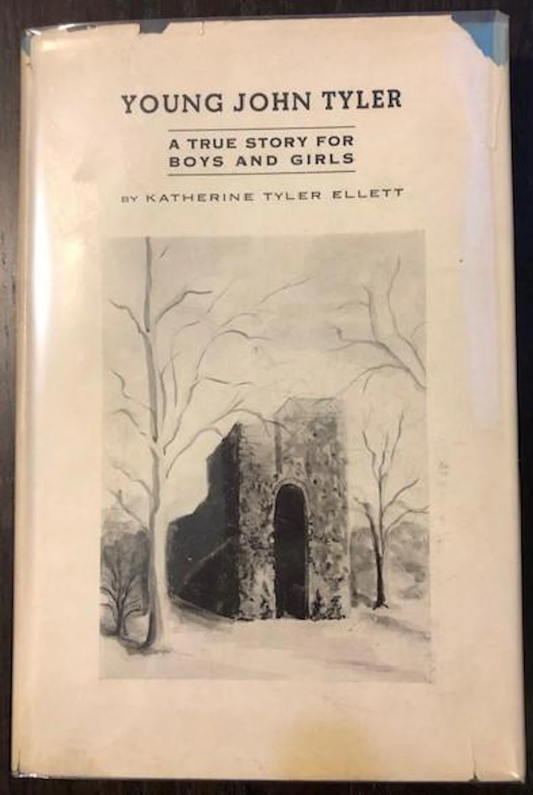 [Signed] [First Edition] Young John Tyler: A True Story...