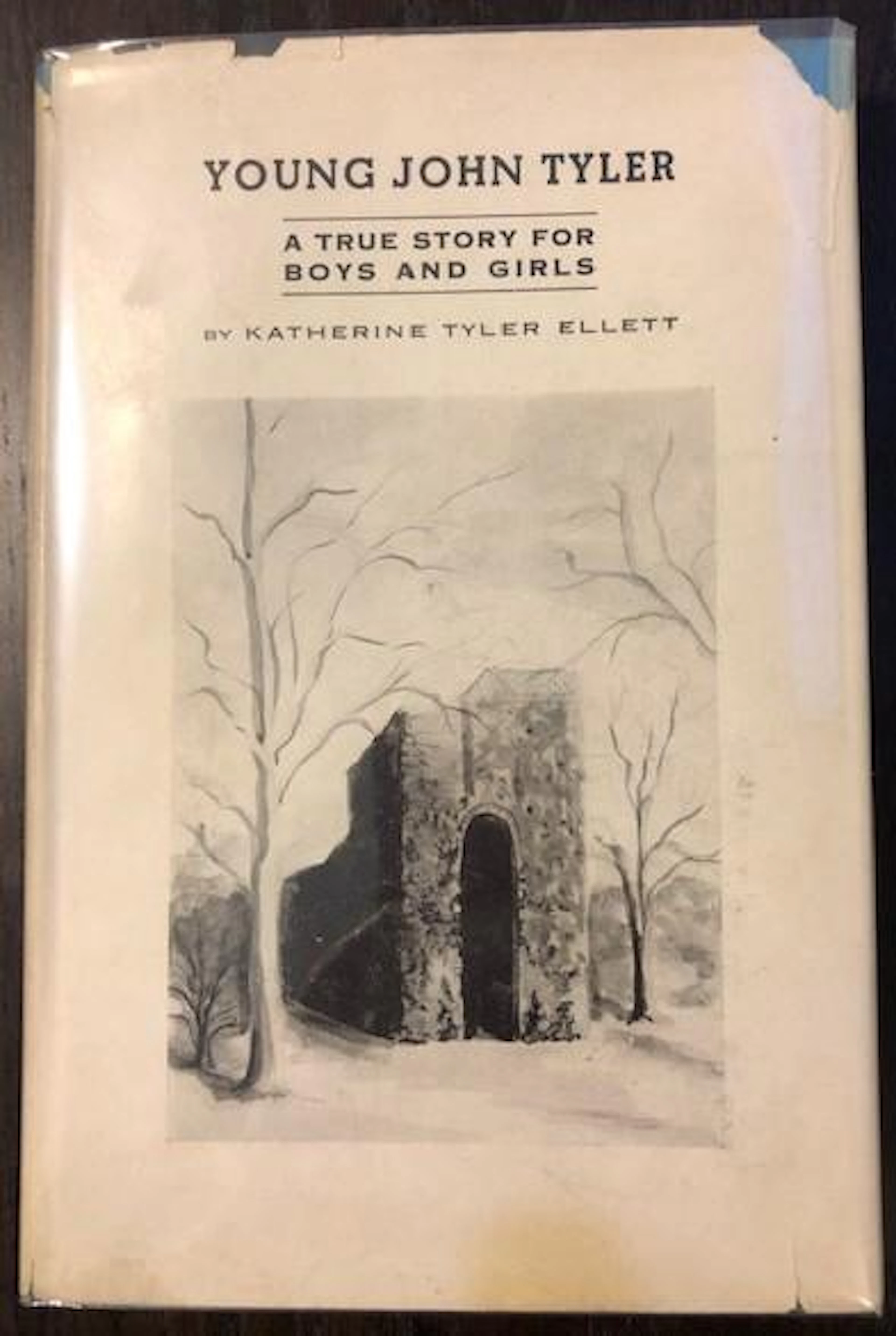 [Signed] [First Edition] Young John Tyler: A True Story...