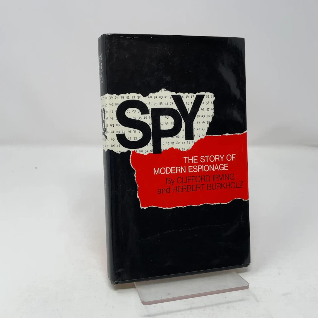 [First Edition] Spy The Story of Modern Espionage...