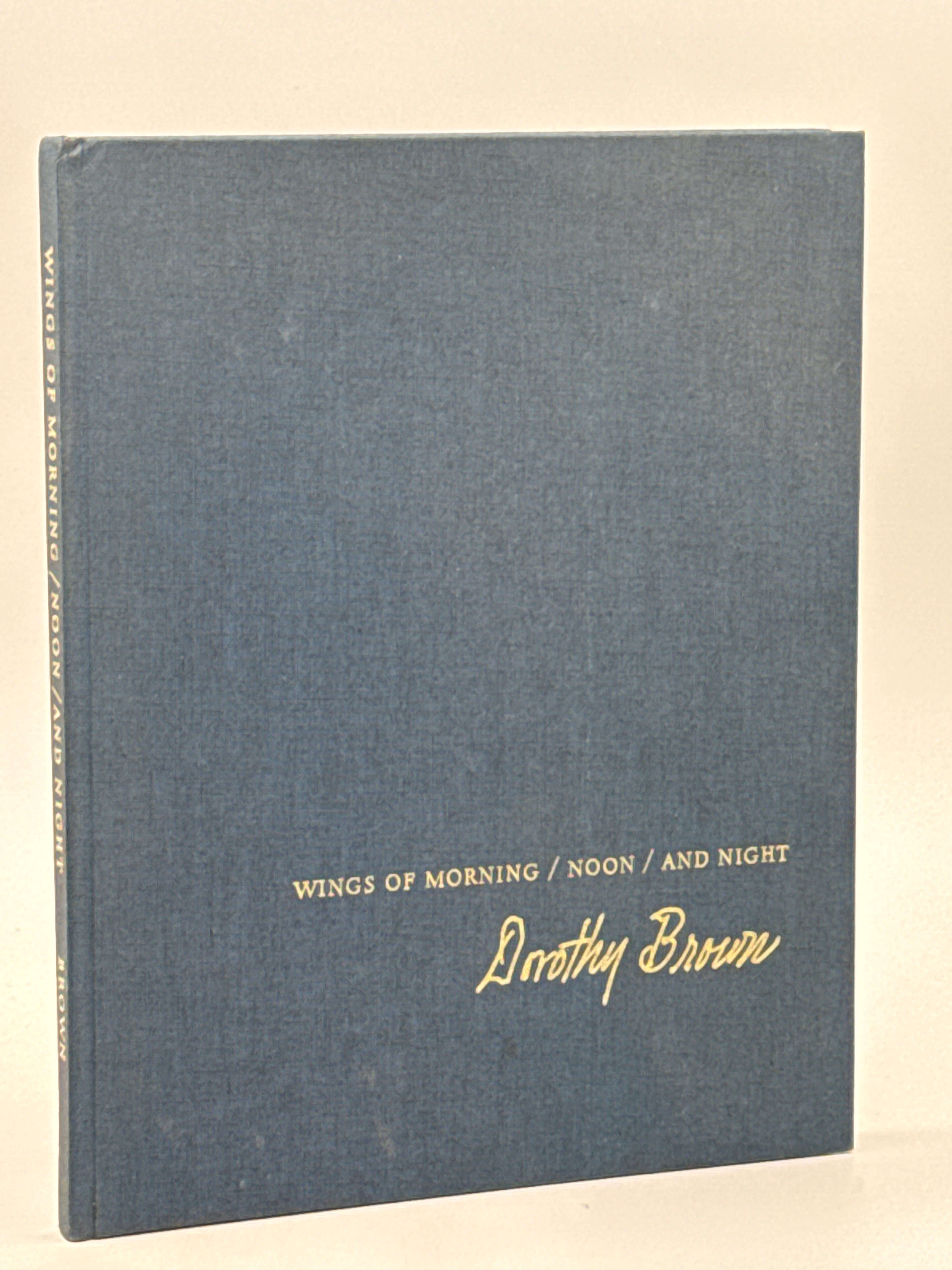 [Signed] [First Edition] WINGS OF MORNING NOON AND NIGHT...