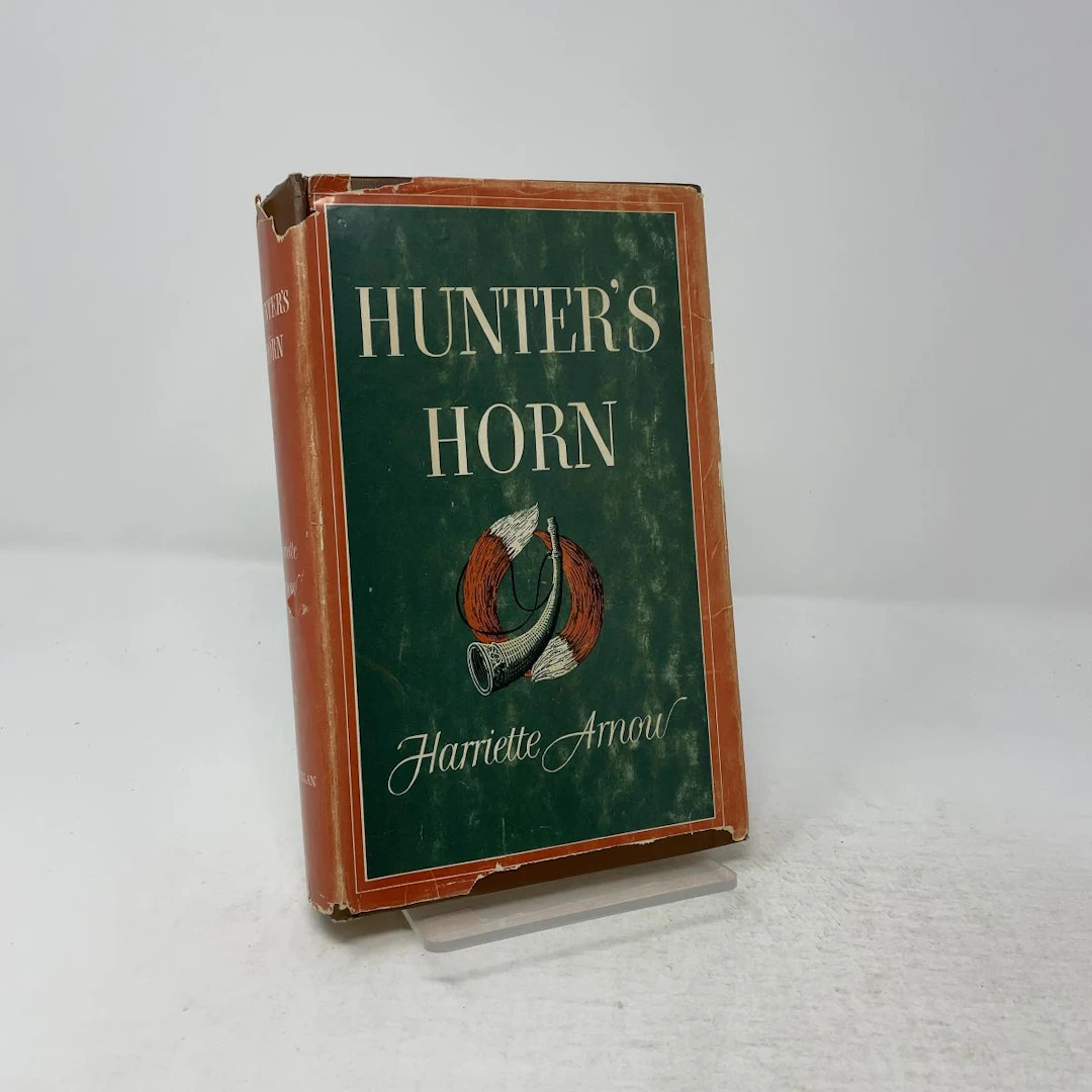 [First Edition] Hunters Horn Harriette Arnow [Used - Very good] [Hardcover]