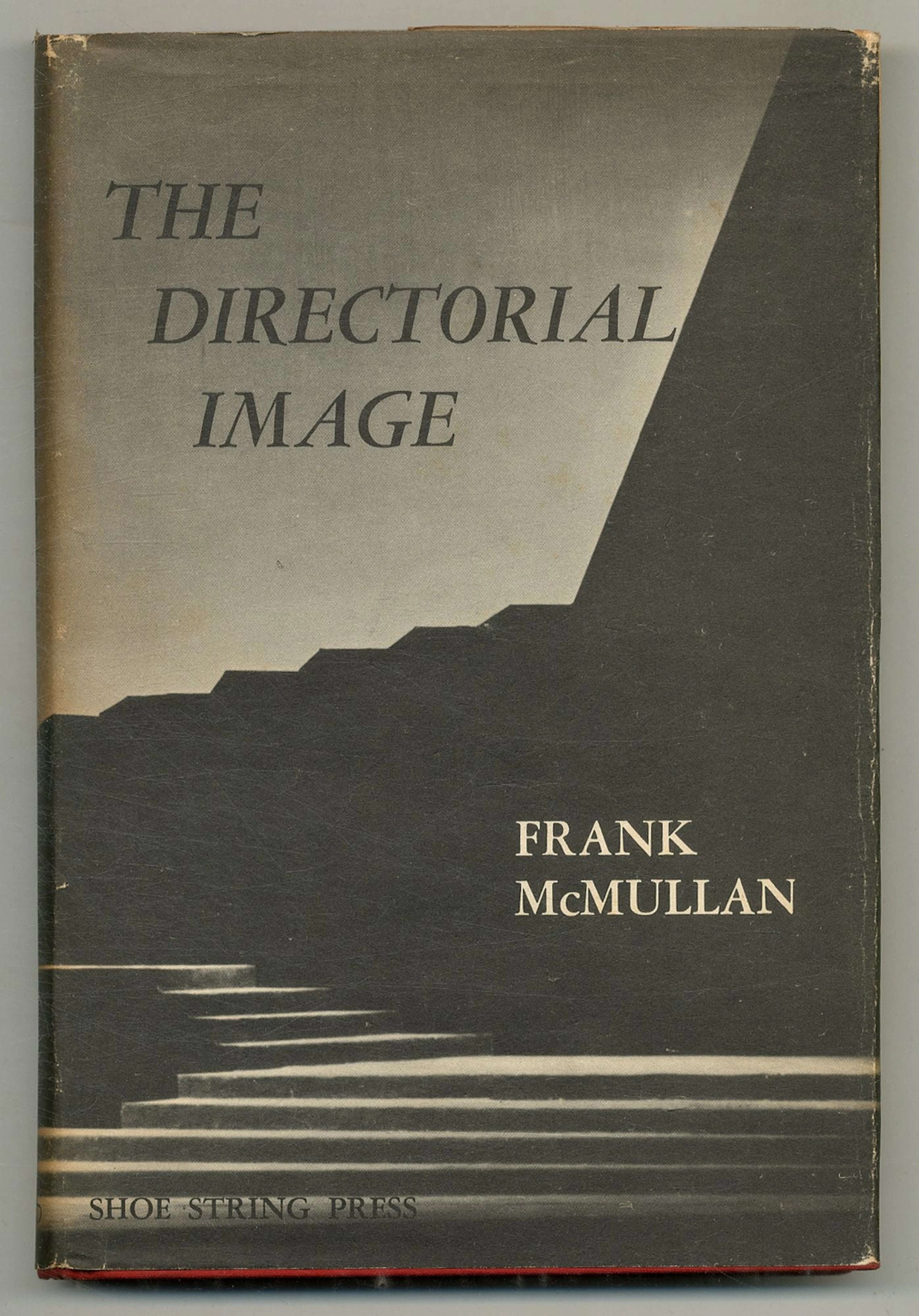 [Signed] [First Edition] The Directorial Image: The Play...