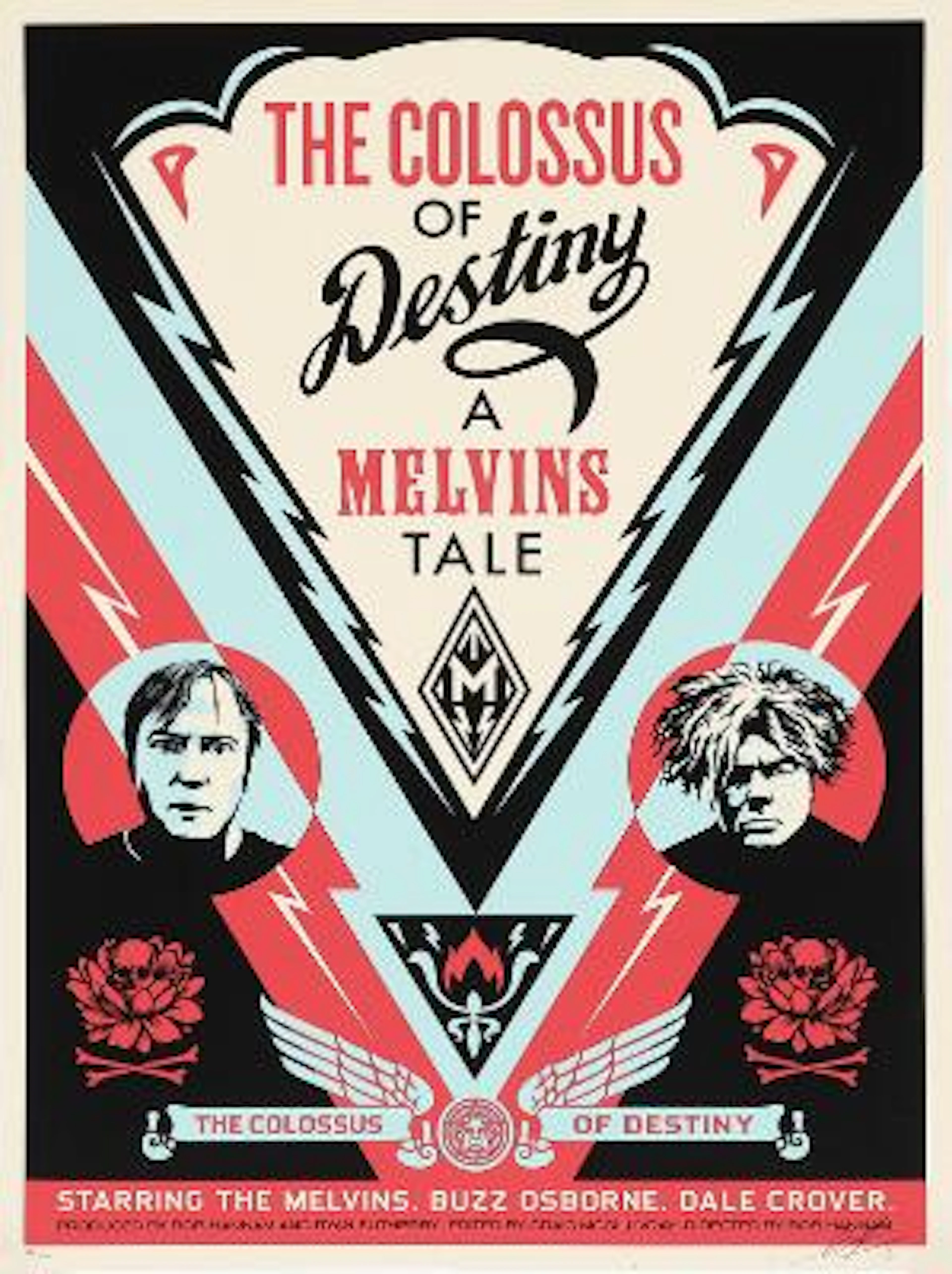 Shepard Fairey / Obey: A Melvins Tale,”. Signed 16, 68/300. Colour