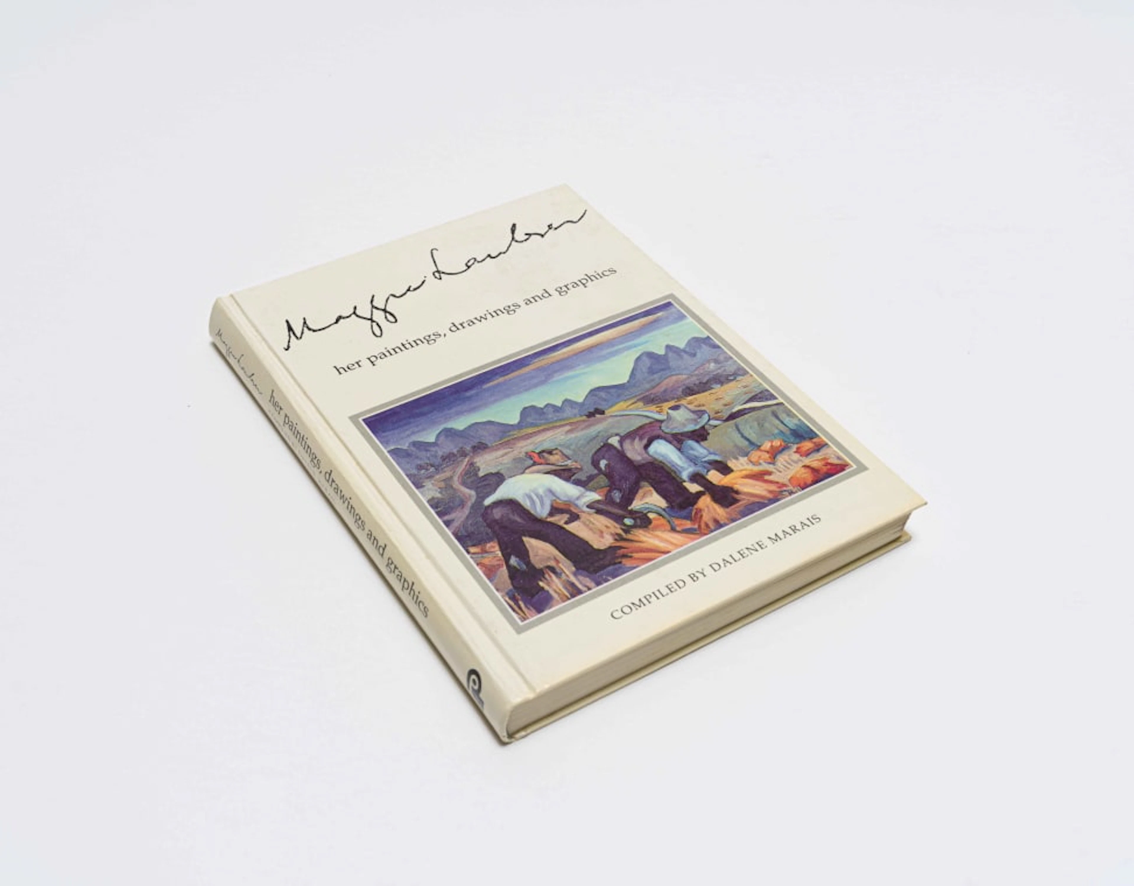 Dalene Marais; Maggie Laubser: Her Paintings, Drawings and Graphics