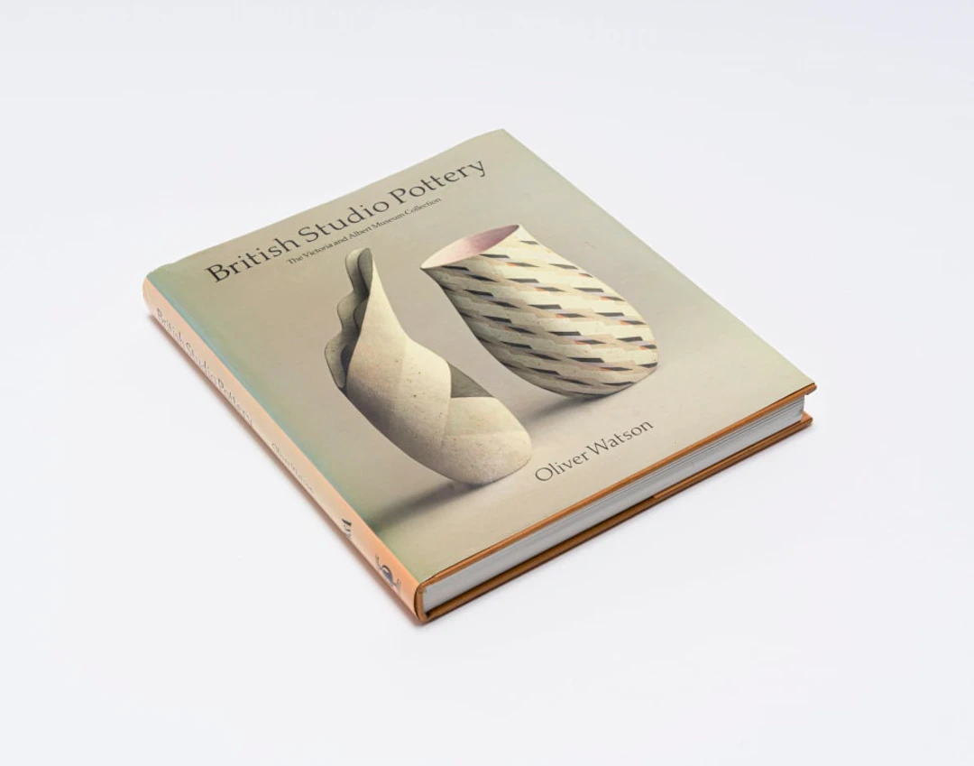 Oliver Watson; British Studio Pottery: The Victoria and Albert Museum