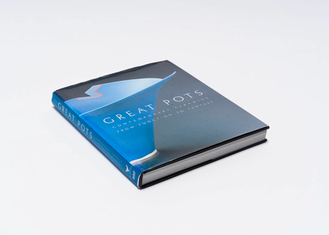 Ulysses Grant Dietz; Great Pots: Contemporary Ceramics from Function to Fantasy